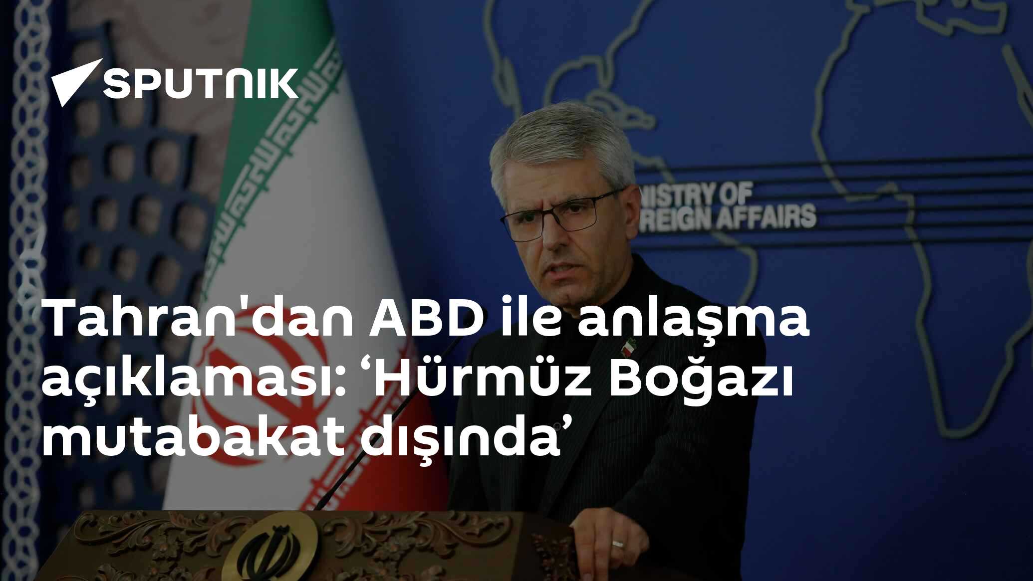 Tahran'dan ABD ile anlaşma açıklaması: ‘Hürmüz Boğazı mutabakat dışında’
