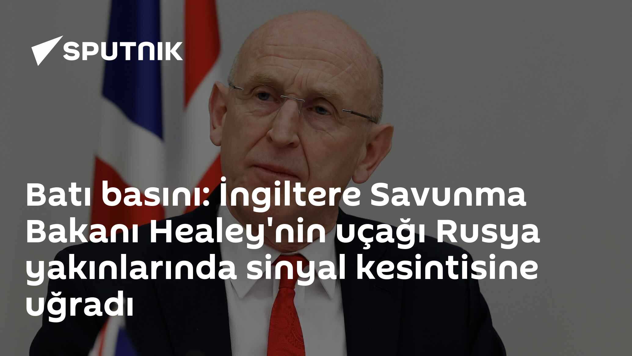 Batı basını: İngiltere Savunma Bakanı Healey'nin uçağı Rusya yakınlarında sinyal kesintisine uğradı