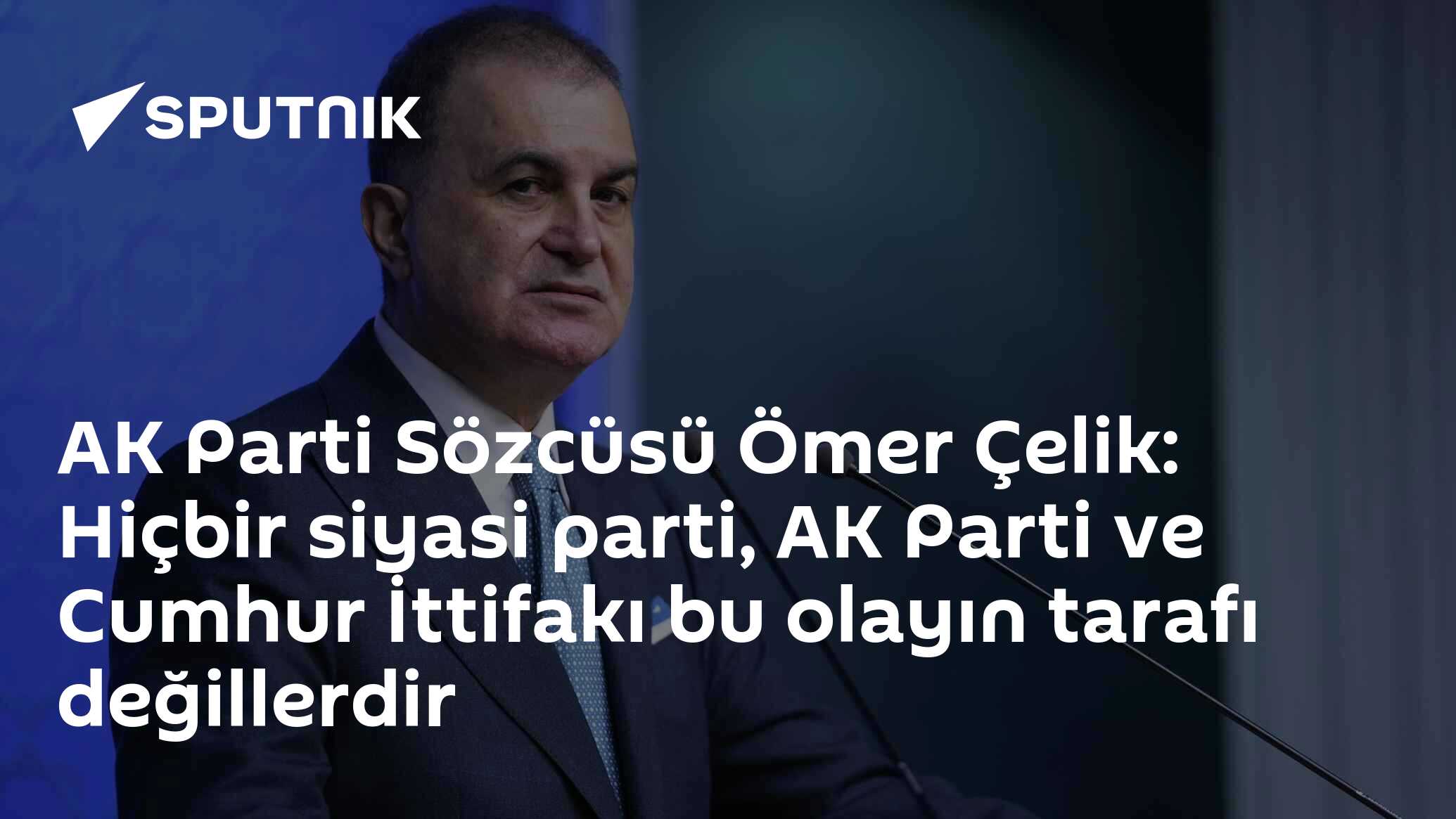 AK Parti Sözcüsü Ömer Çelik: Siyasi zorbalığa ve siyasi eşkiyalığa asla izin vermeyiz
