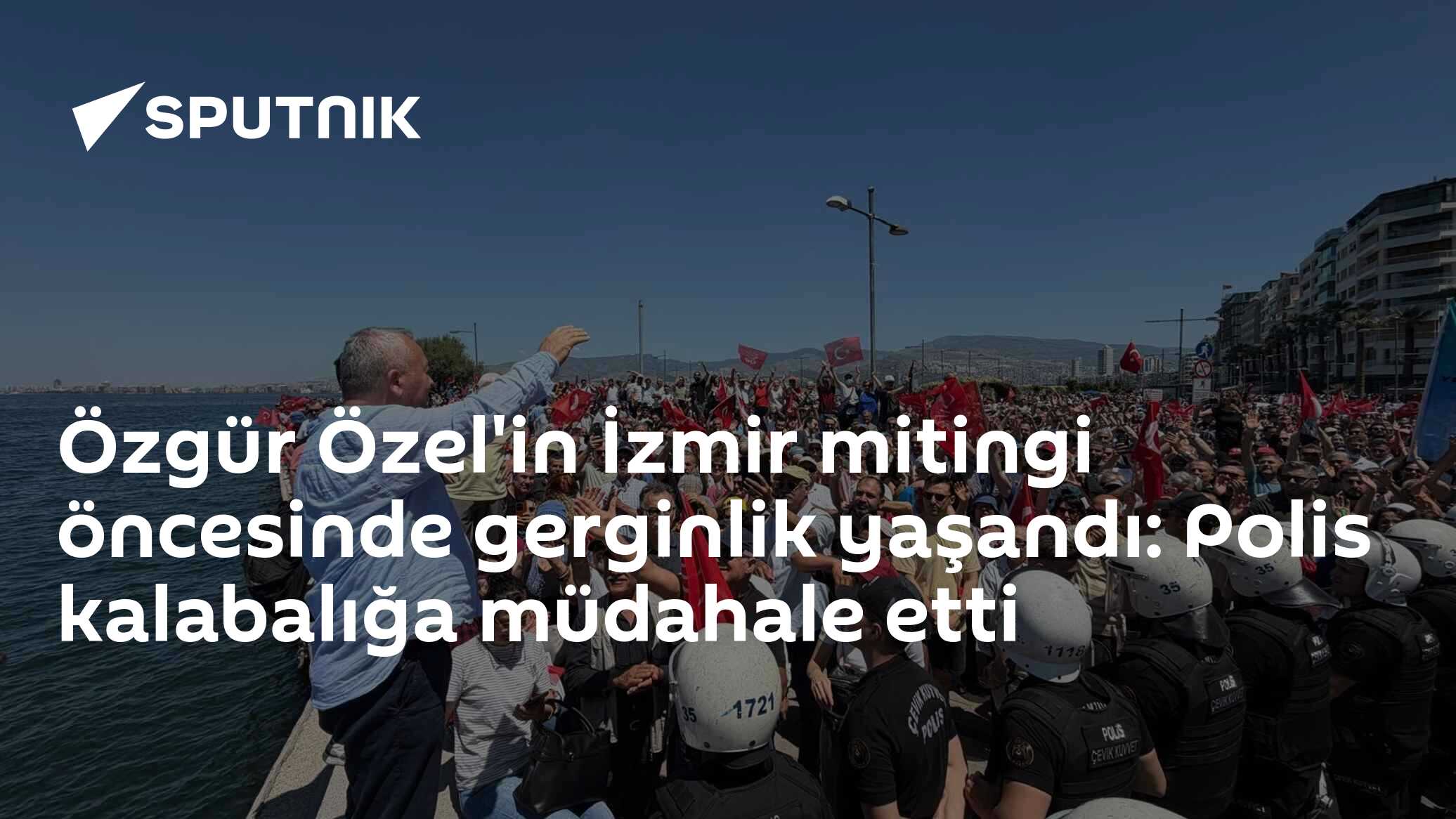 Özgür Özel'in İzmir mitingi öncesinde gerginlik yaşandı: Polis kalabalığa müdahale etti