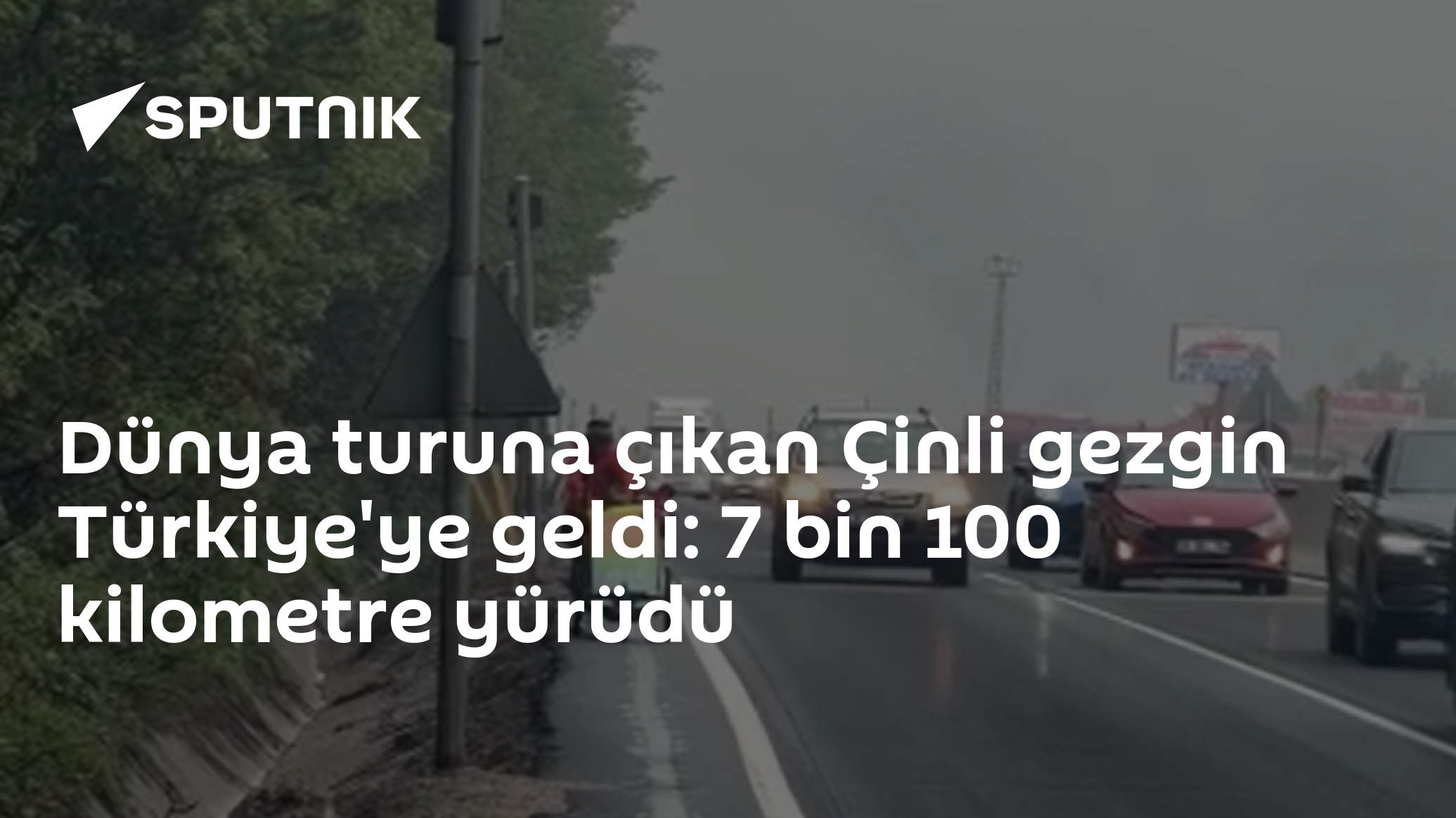Dünya turuna çıkan Çinli gezgin Türkiye'ye geldi: 7 bin 100 kilometre yürüdü