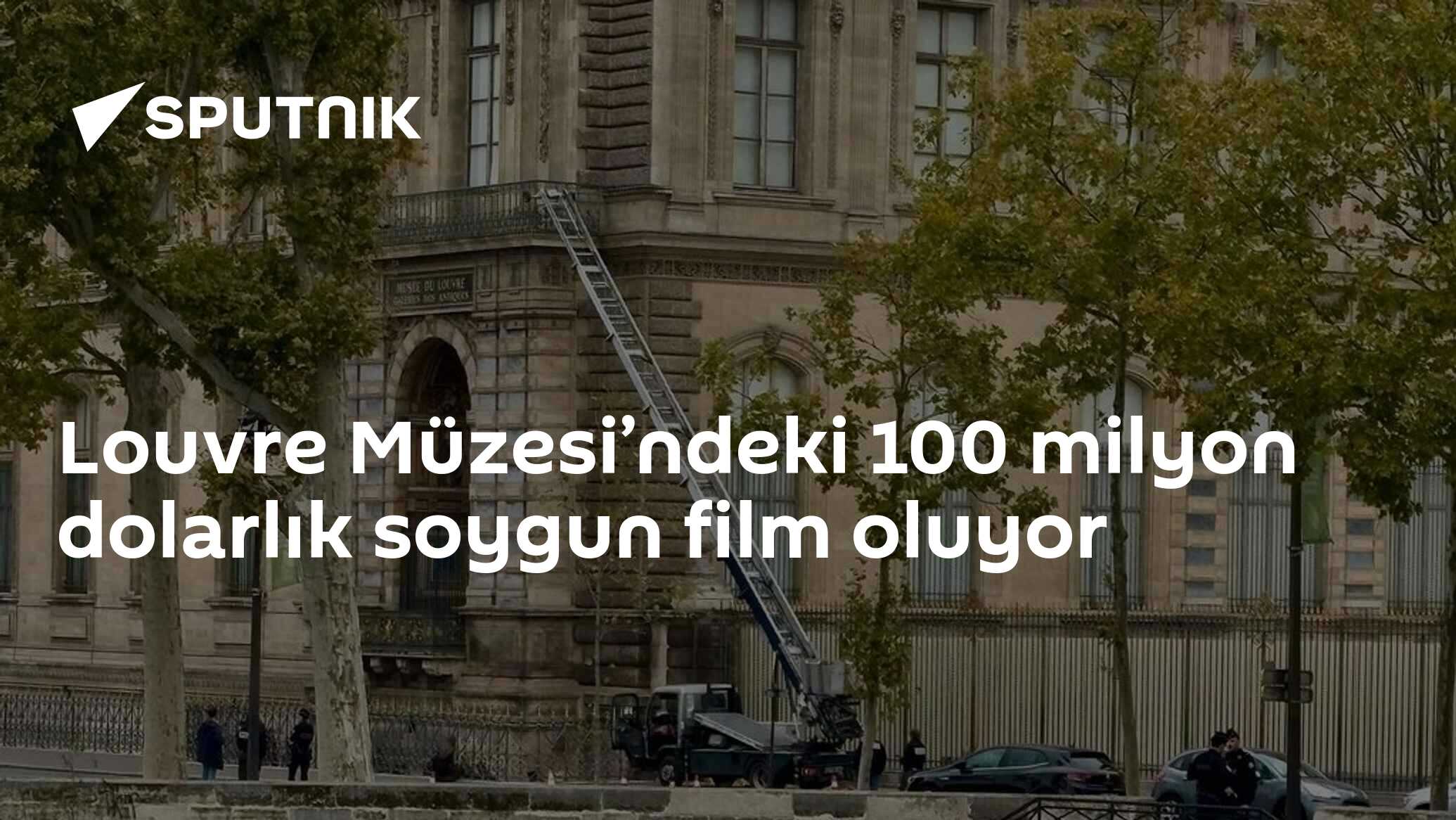 Louvre Müzesi’ndeki 100 milyon dolarlık soygun film oluyor