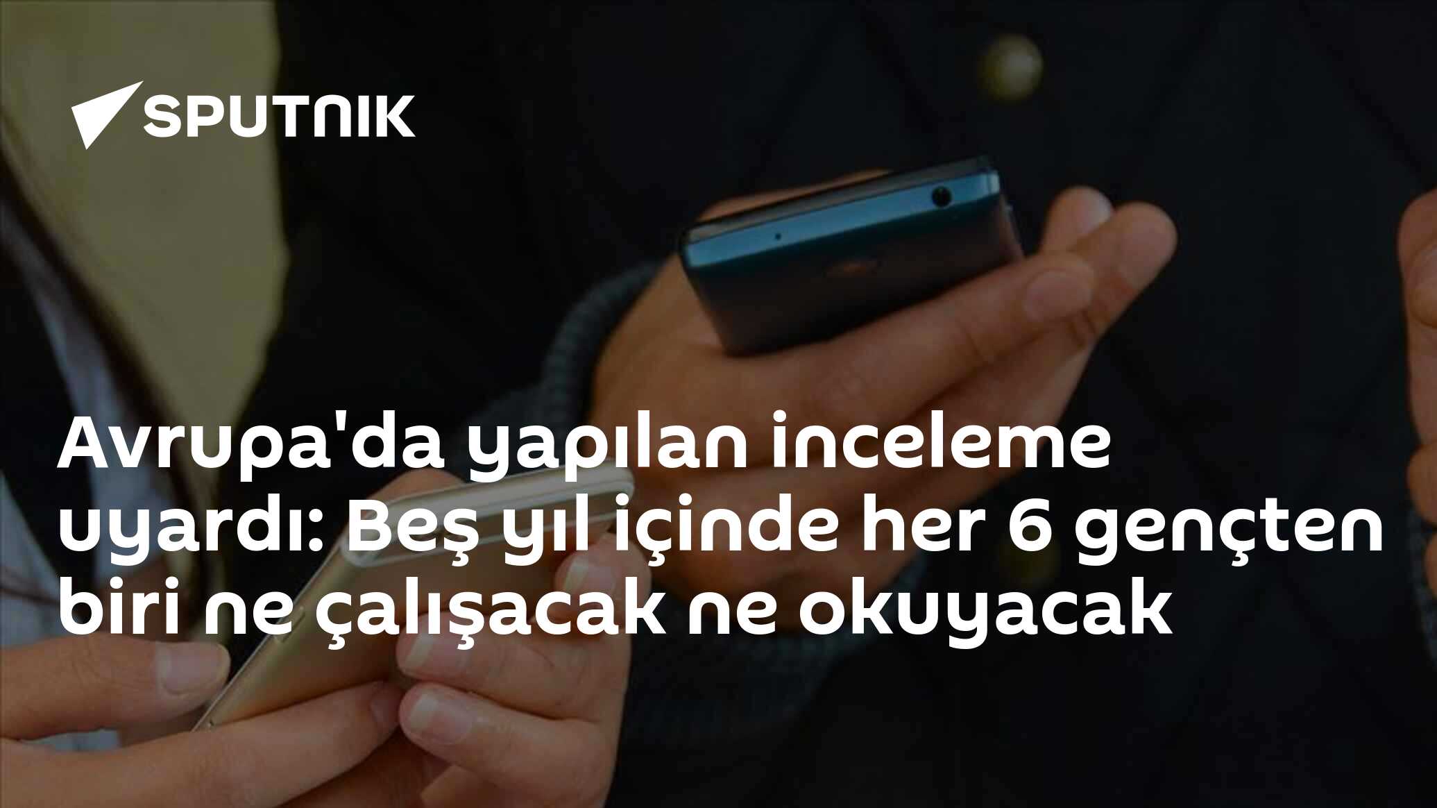 Avrupa'da yapılan inceleme uyardı: Beş yıl içinde her 6 gençten biri ne çalışacak ne okuyacak