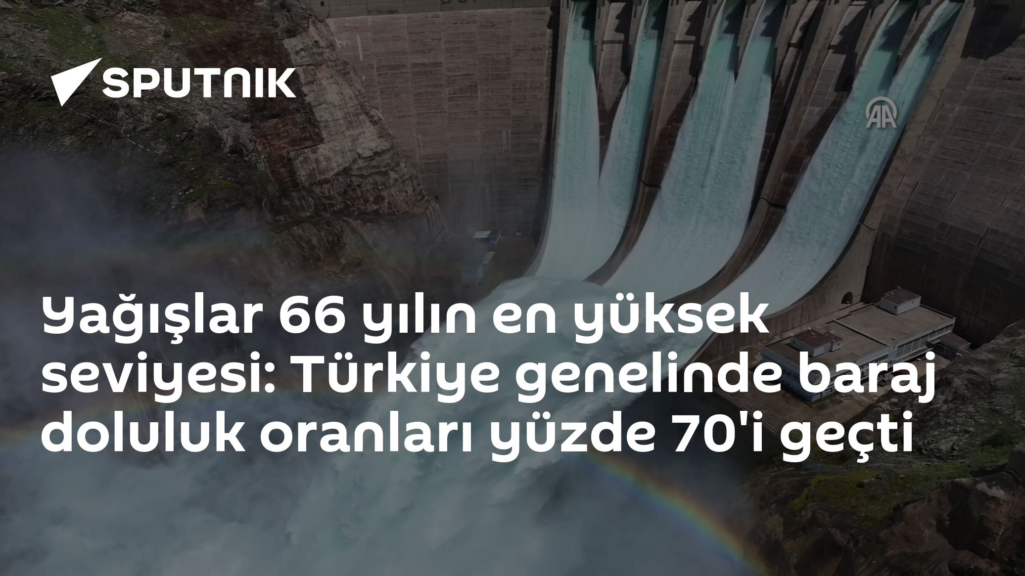 Yağışlar 66 yılın en yüksek seviyesi: Türkiye genelinde baraj doluluk oranları yüzde 70'i geçti