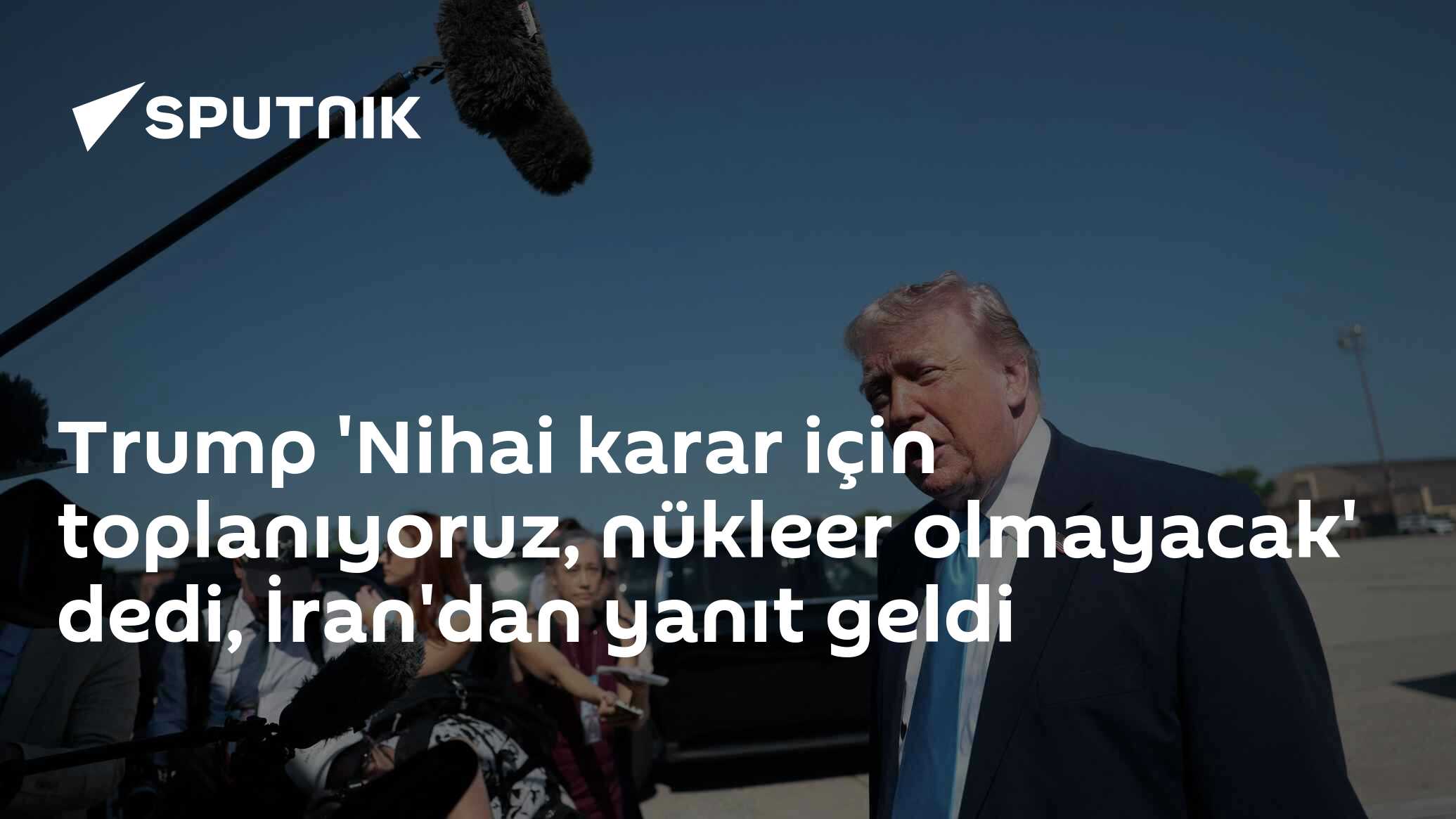 Trump: Şu an nihai karar için durum odasında toplanacağız