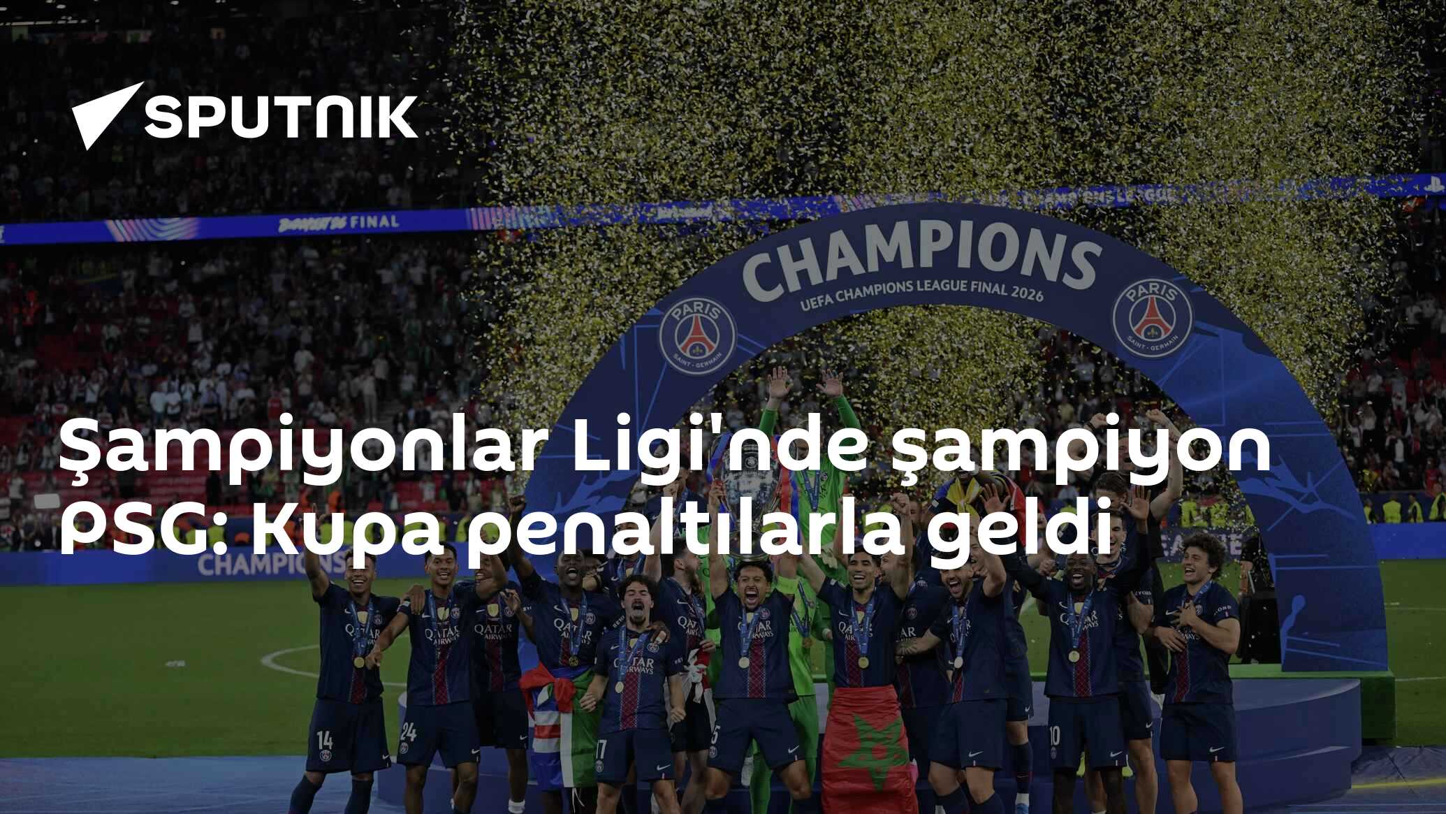 Şampiyonlar Ligi'nde şampiyon PSG: Kupa penaltılarla geldi