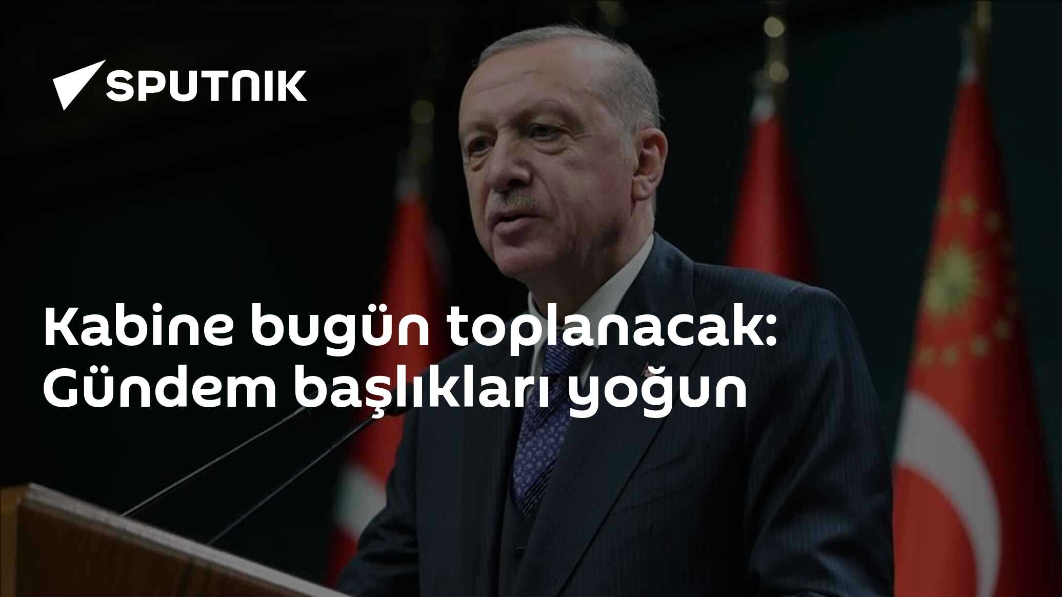 Kabine bugün toplanacak: Gündem başlıkları yoğun