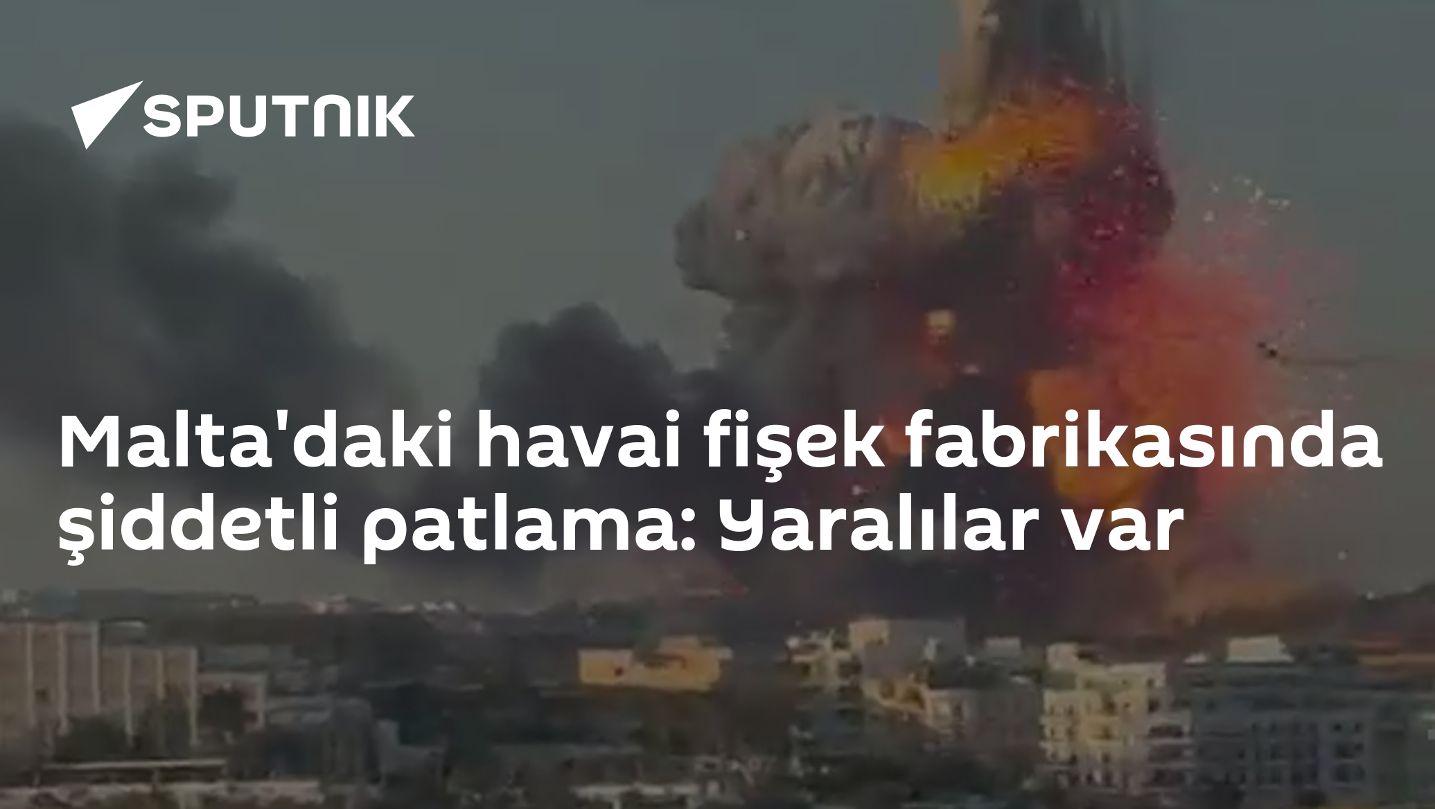 Malta'daki havai fişek fabrikasında şiddetli patlama: Yaralılar var