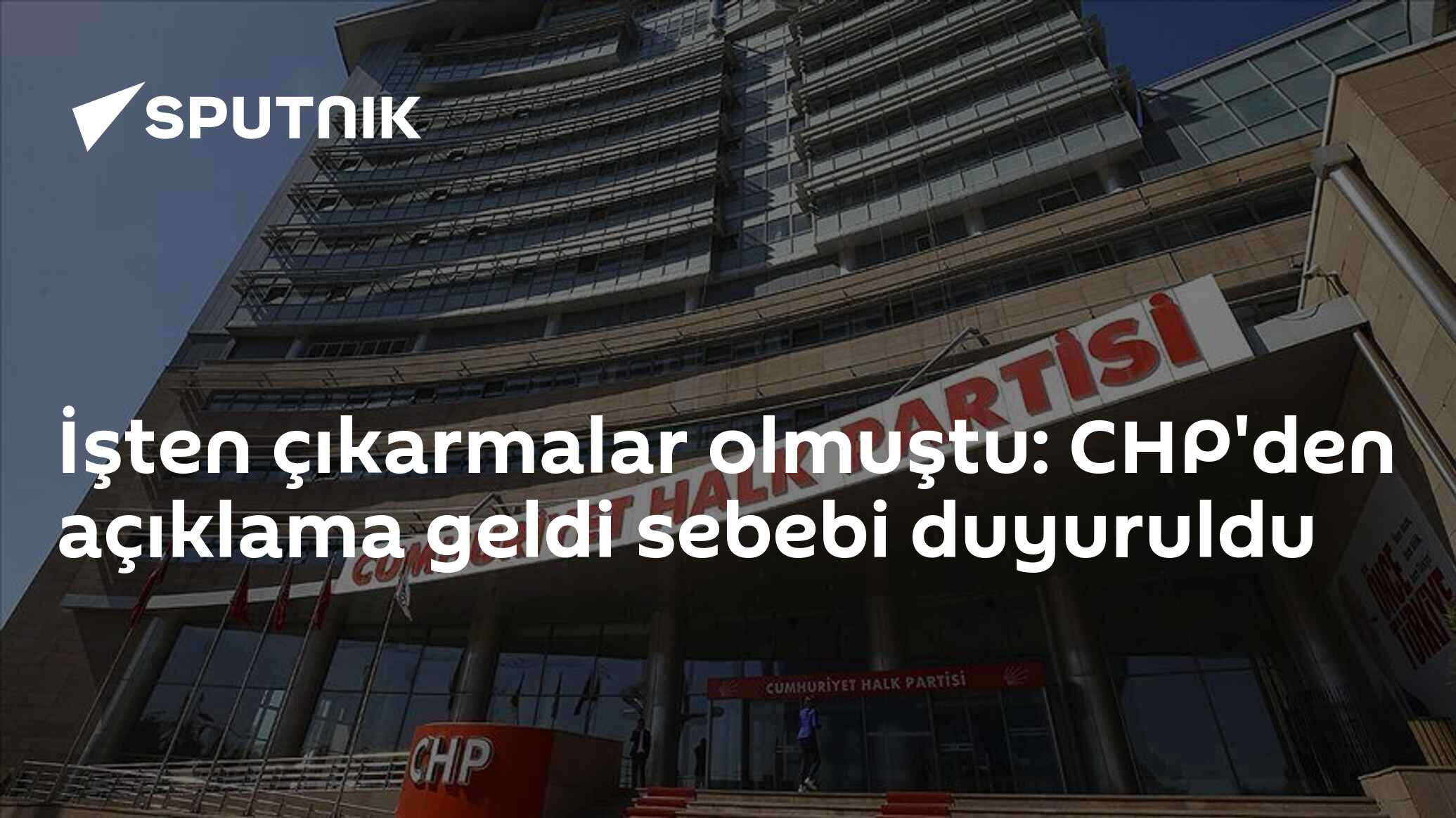 İşten çıkarmalar olmuştu: CHP'den açıklama geldi sebebi duyuruldu