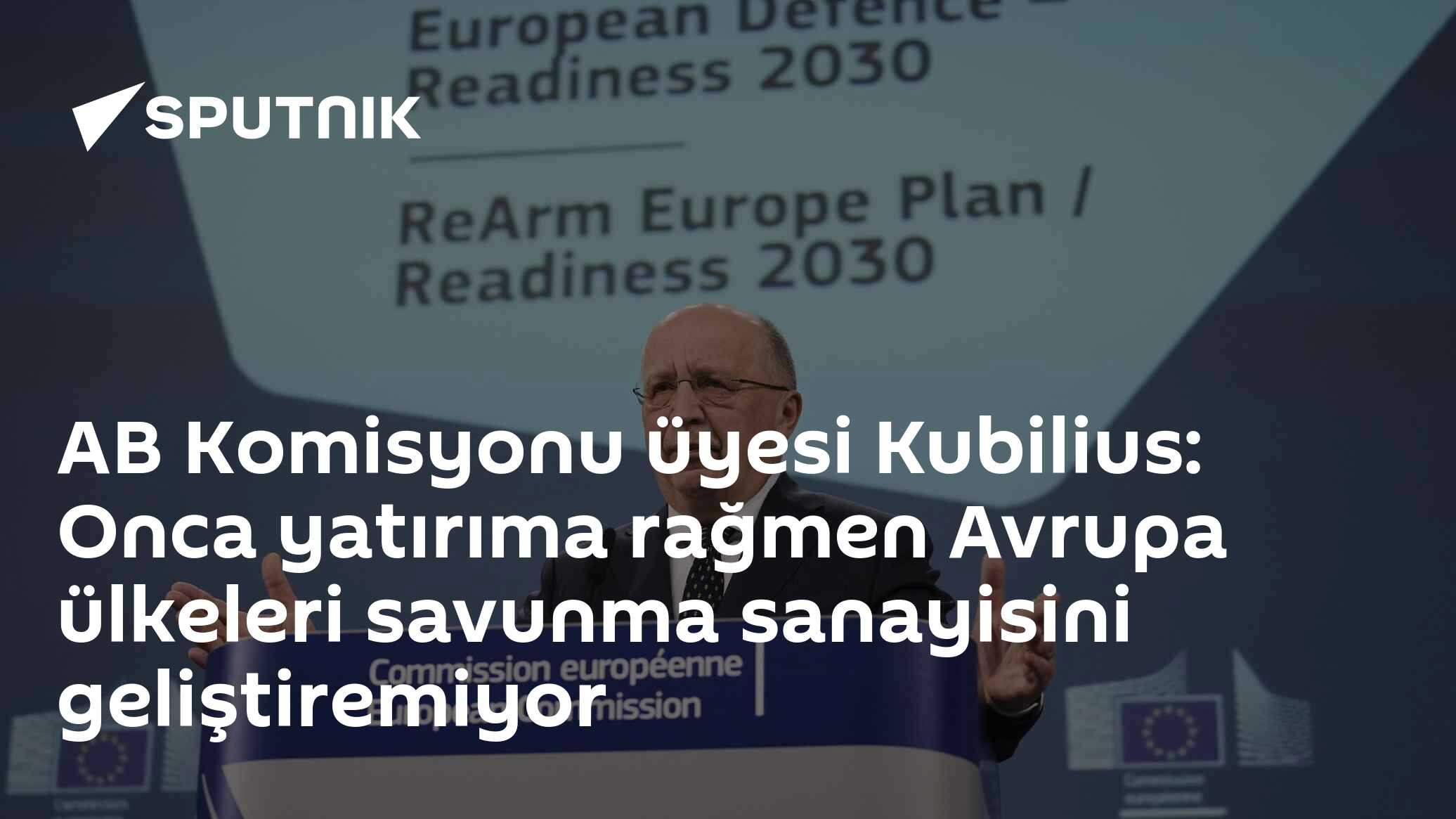 AB Komisyonu üyesi Kubilius: Onca yatırıma rağmen Avrupa ülkeleri savunma sanayisini geliştiremiyor