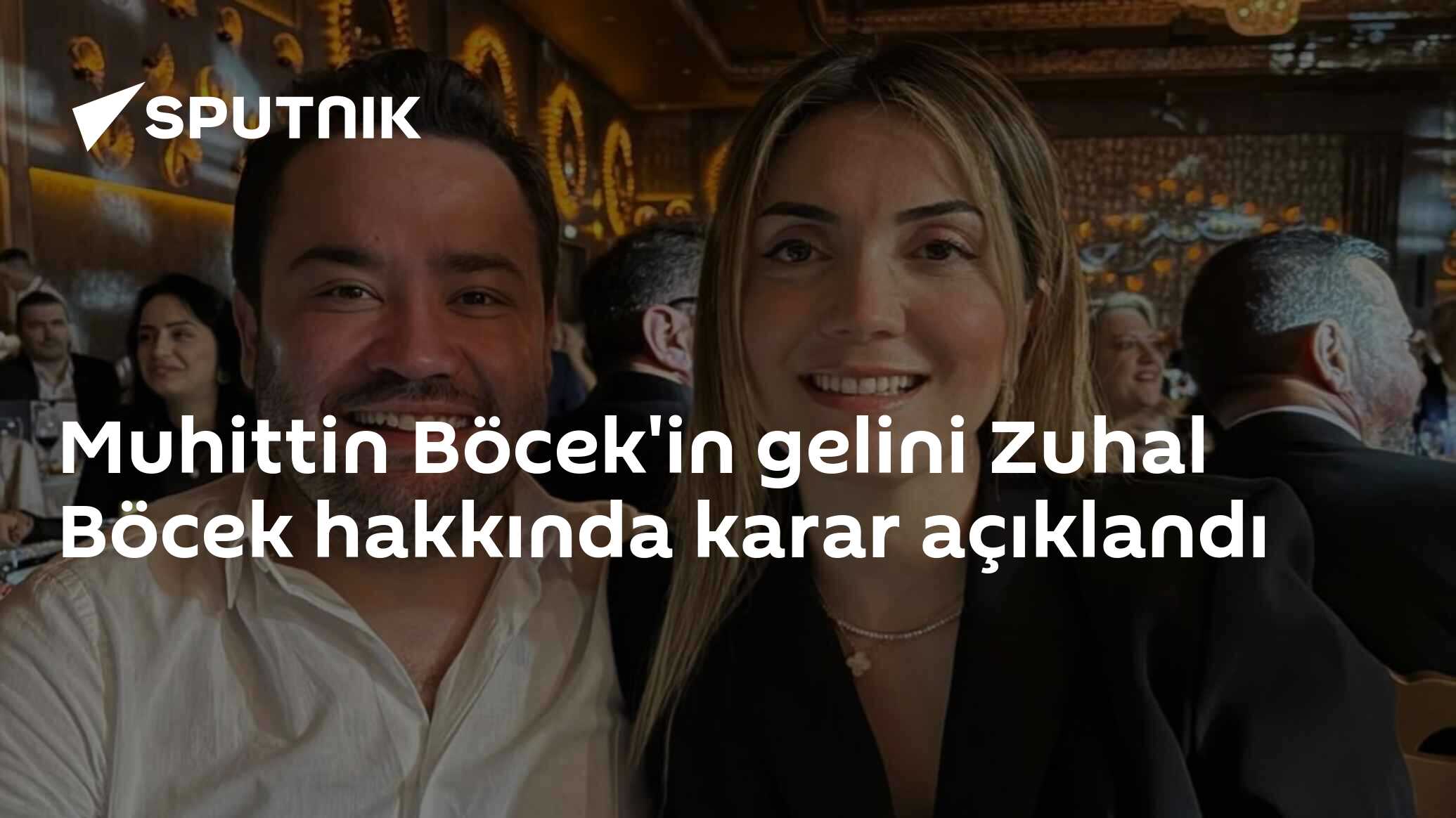Muhittin Böcek'in gelini Zuhal Böcek hakkında karar açıklandı