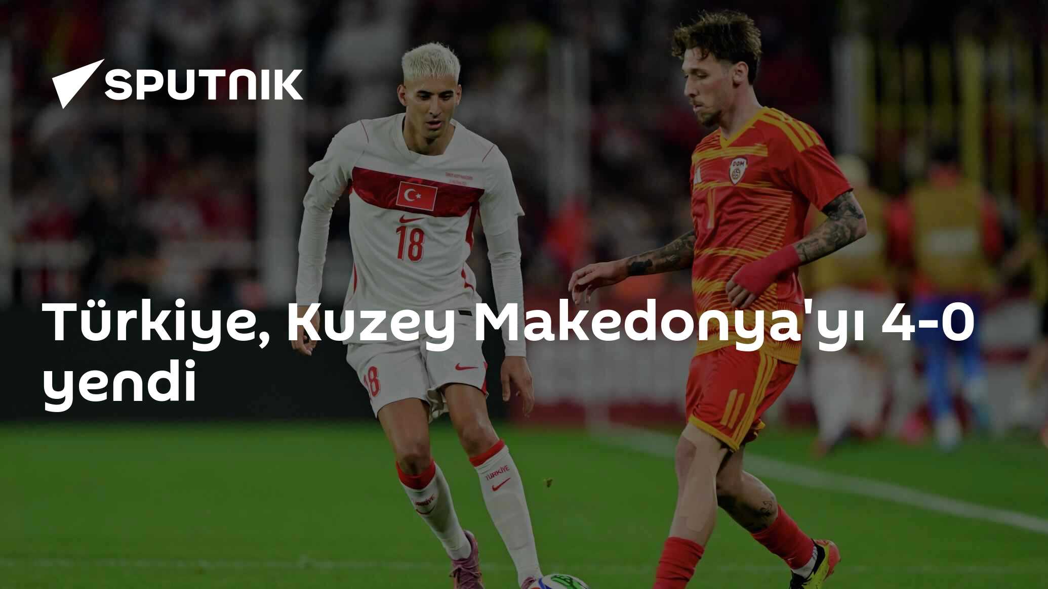 Türkiye, Kuzey Makedonya'yı 4-0 yendi