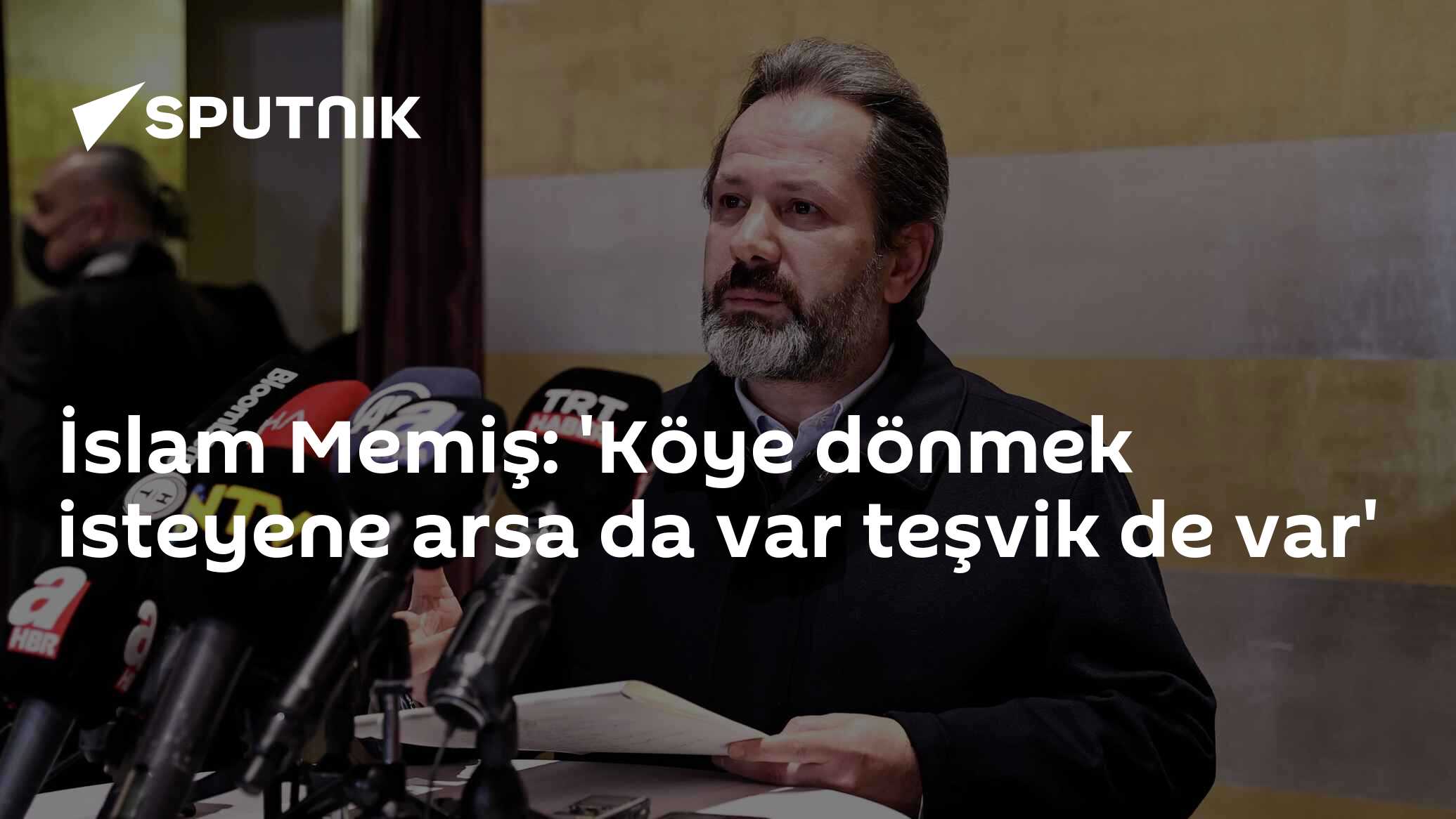 İslam Memiş: 'Köye dönmek isteyene arsa da var teşvik de var'