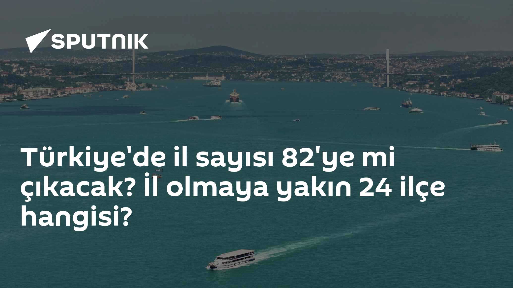 Türkiye'de il sayısı 82'ye mi çıkacak? İl olmaya yakın 24 ilçe hangisi?