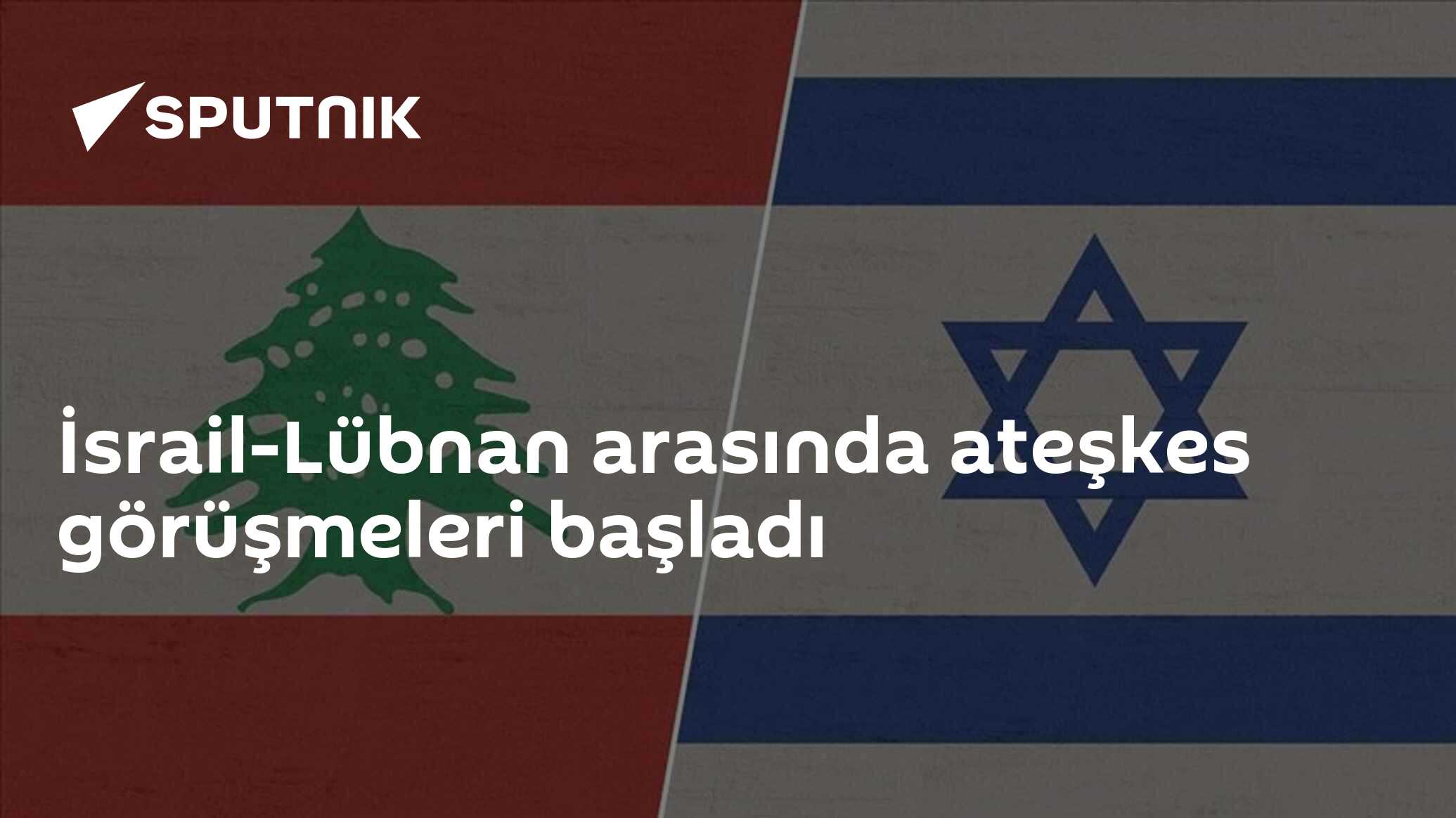 İsrail-Lübnan arasında ateşkes görüşmeleri başladı