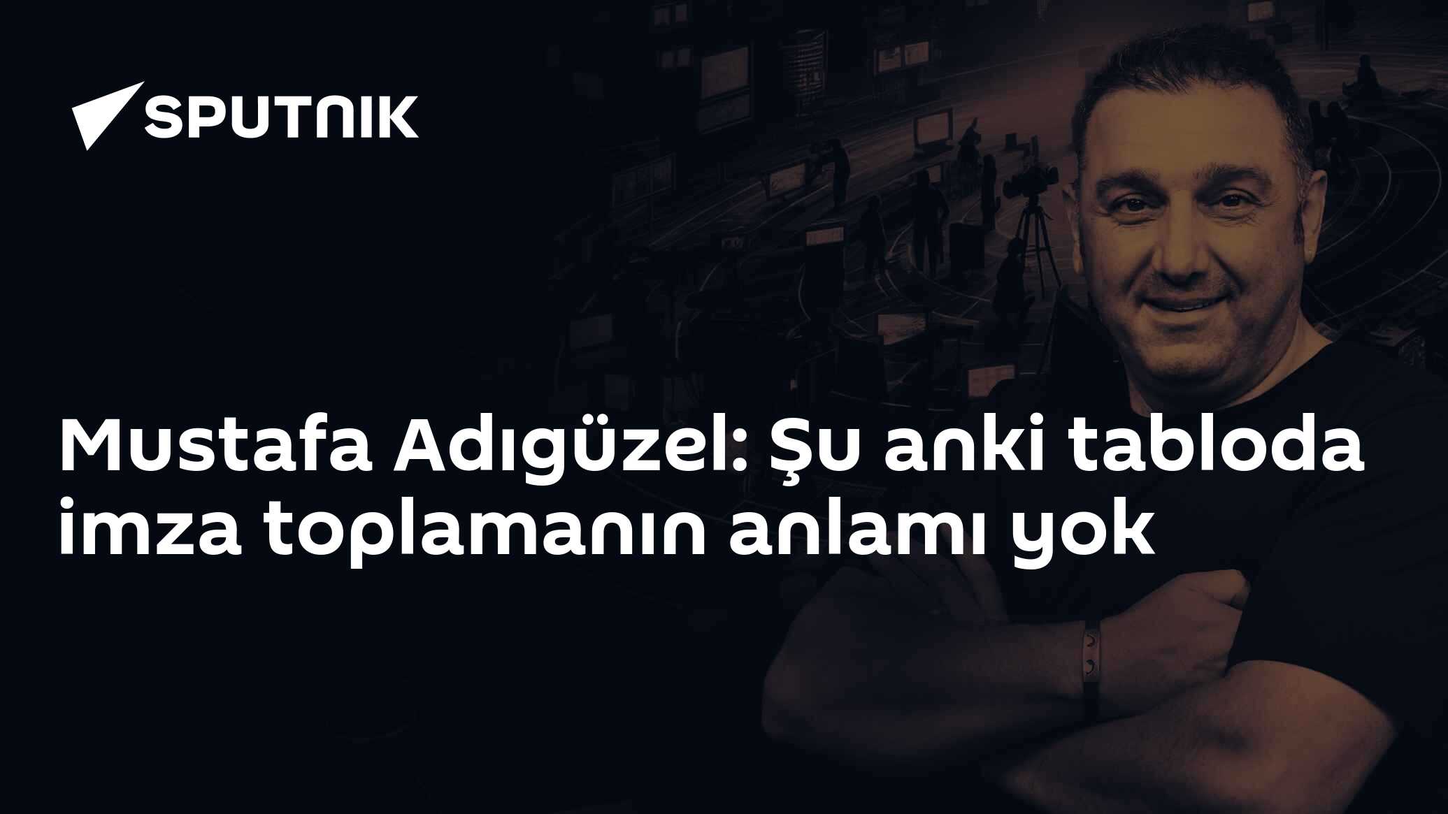 Mustafa Adıgüzel: Şu anki tabloda imza toplamanın anlamı yok