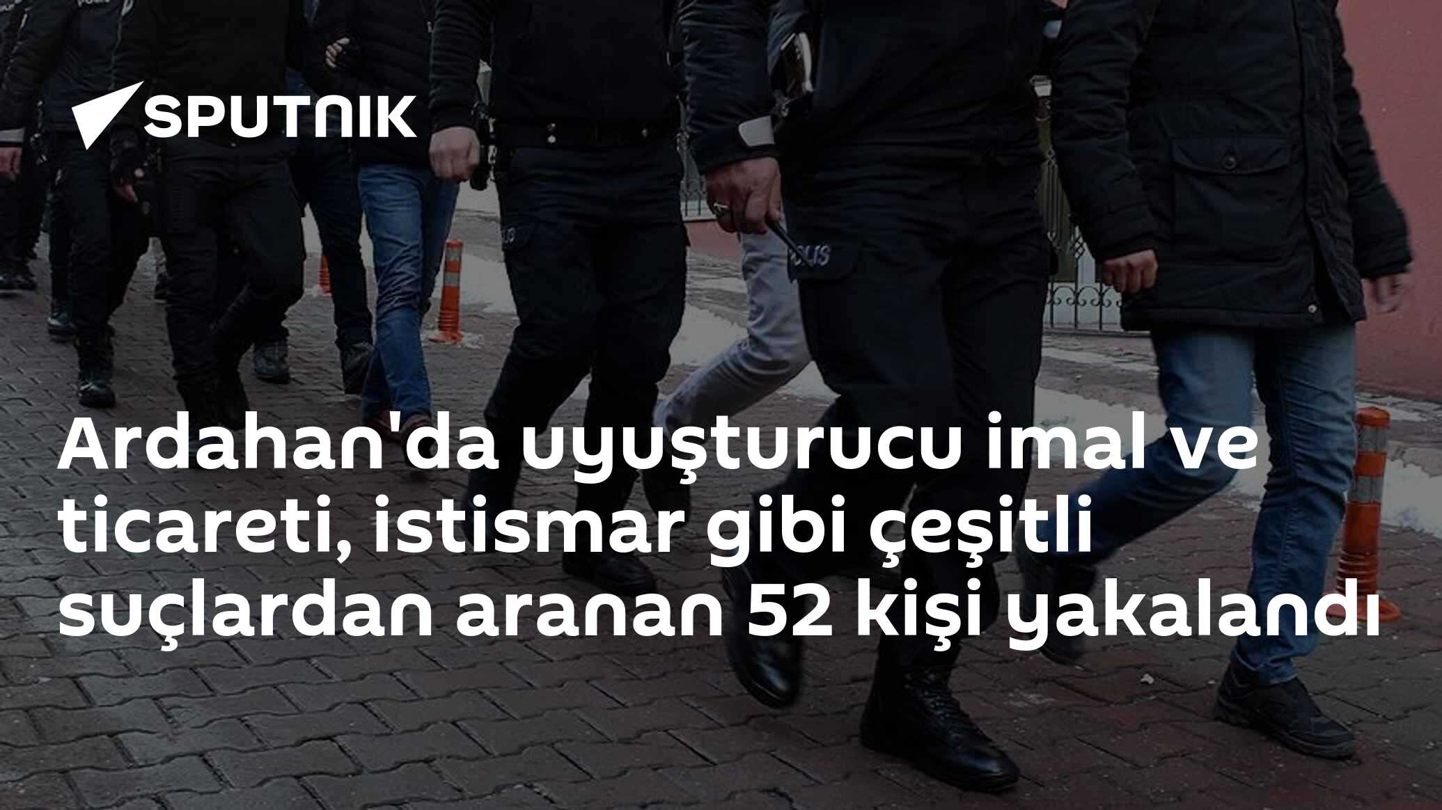 Ardahan'da uyuşturucu imal ve ticareti, istismar gibi çeşitli suçlardan aranan 52 kişi yakalandı