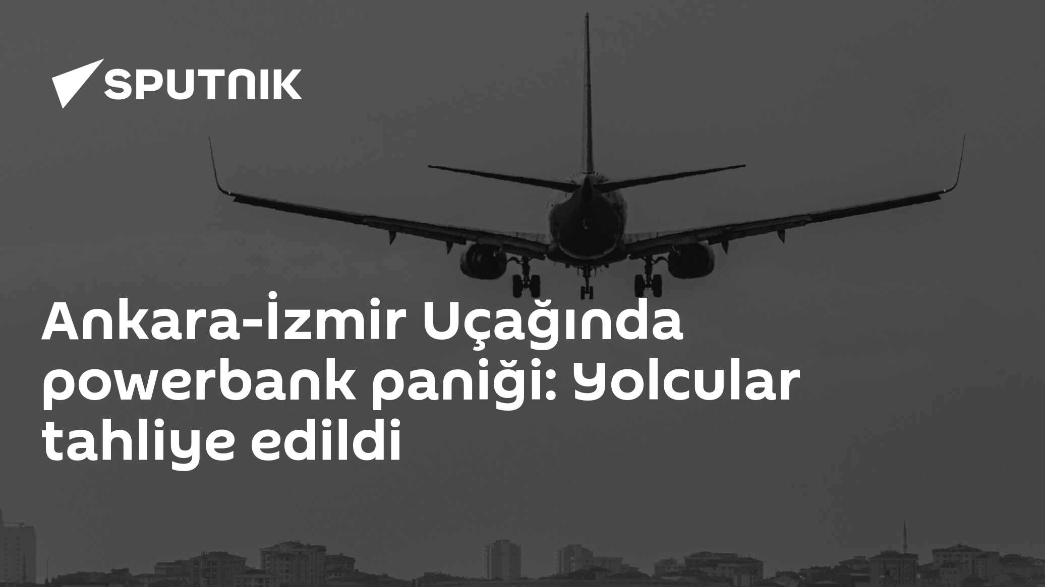 Ankara-İzmir Uçağında powerbank paniği: Yolcular tahliye edildi