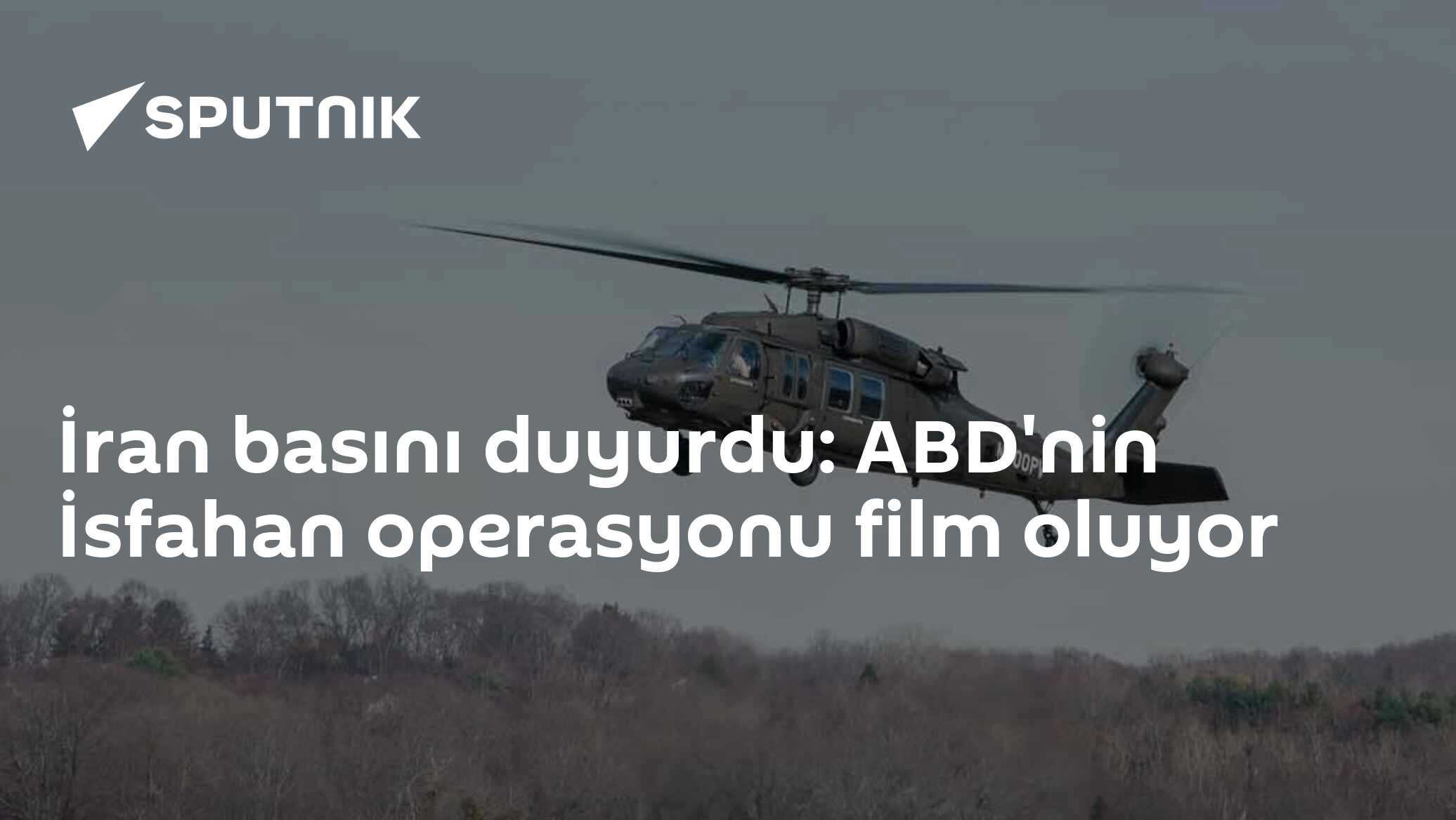 İran basını duyurdu: ABD'nin İsfahan operasyonu film oluyor