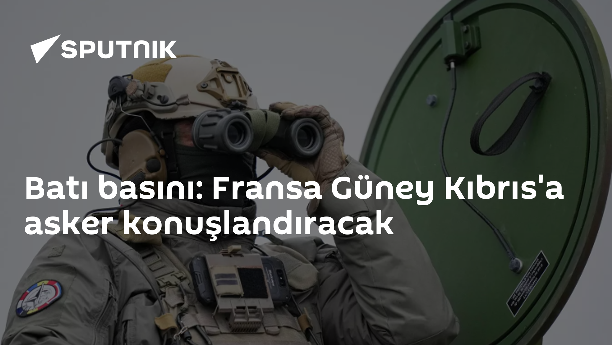 Batı basını: Fransa Güney Kıbrıs'a asker konuşlandıracak