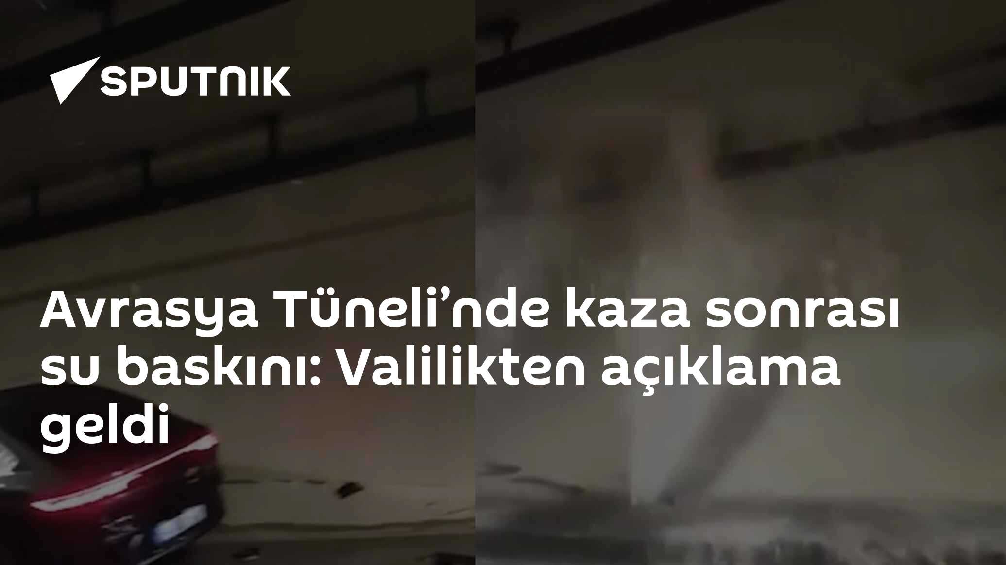 Avrasya Tüneli’nde kaza sonrası su baskını: Valilikten açıkl