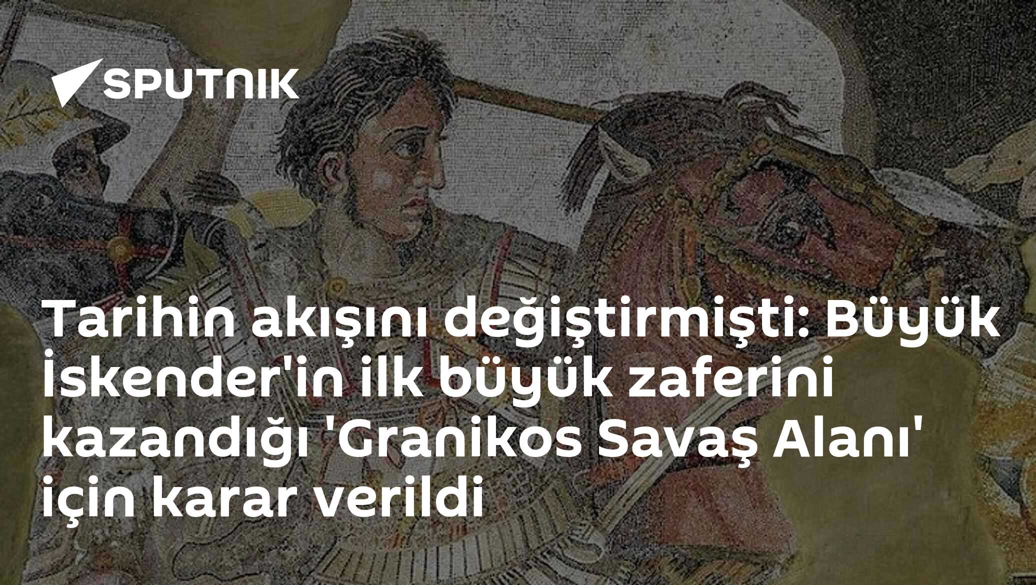 Tarihin akışını değiştirmişti: Büyük İskender'in ilk büyük z