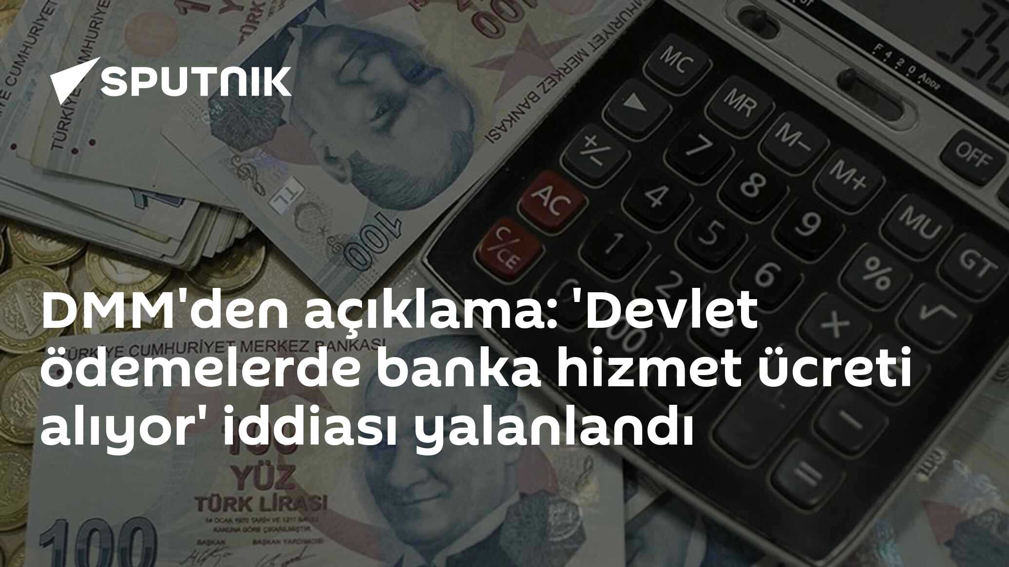 DMM'den açıklama: 'Devlet ödemelerde banka hizmet 