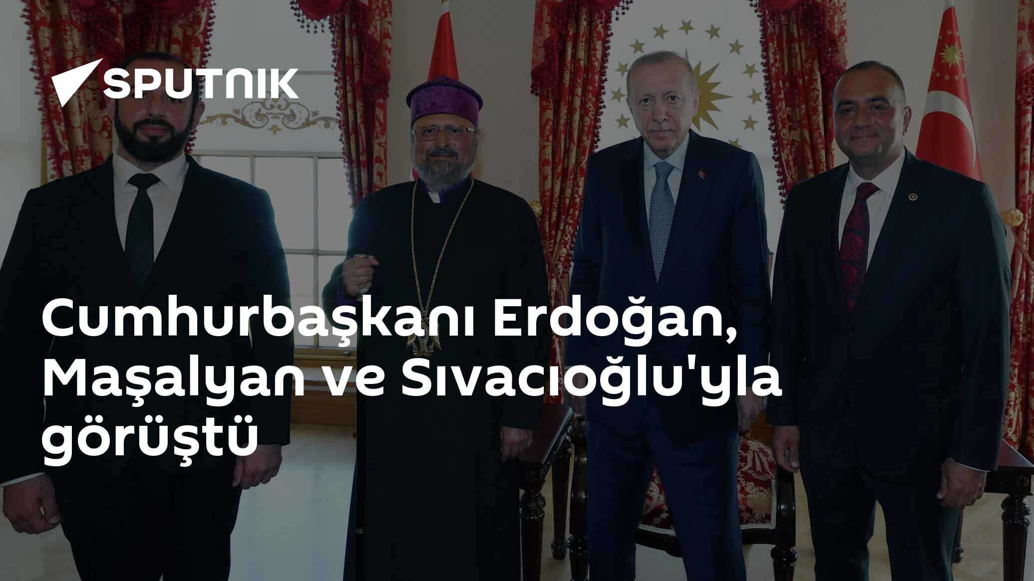 Cumhurbaşkanı Erdoğan, Maşalyan ve Sıvacıoğlu'yla görüştü