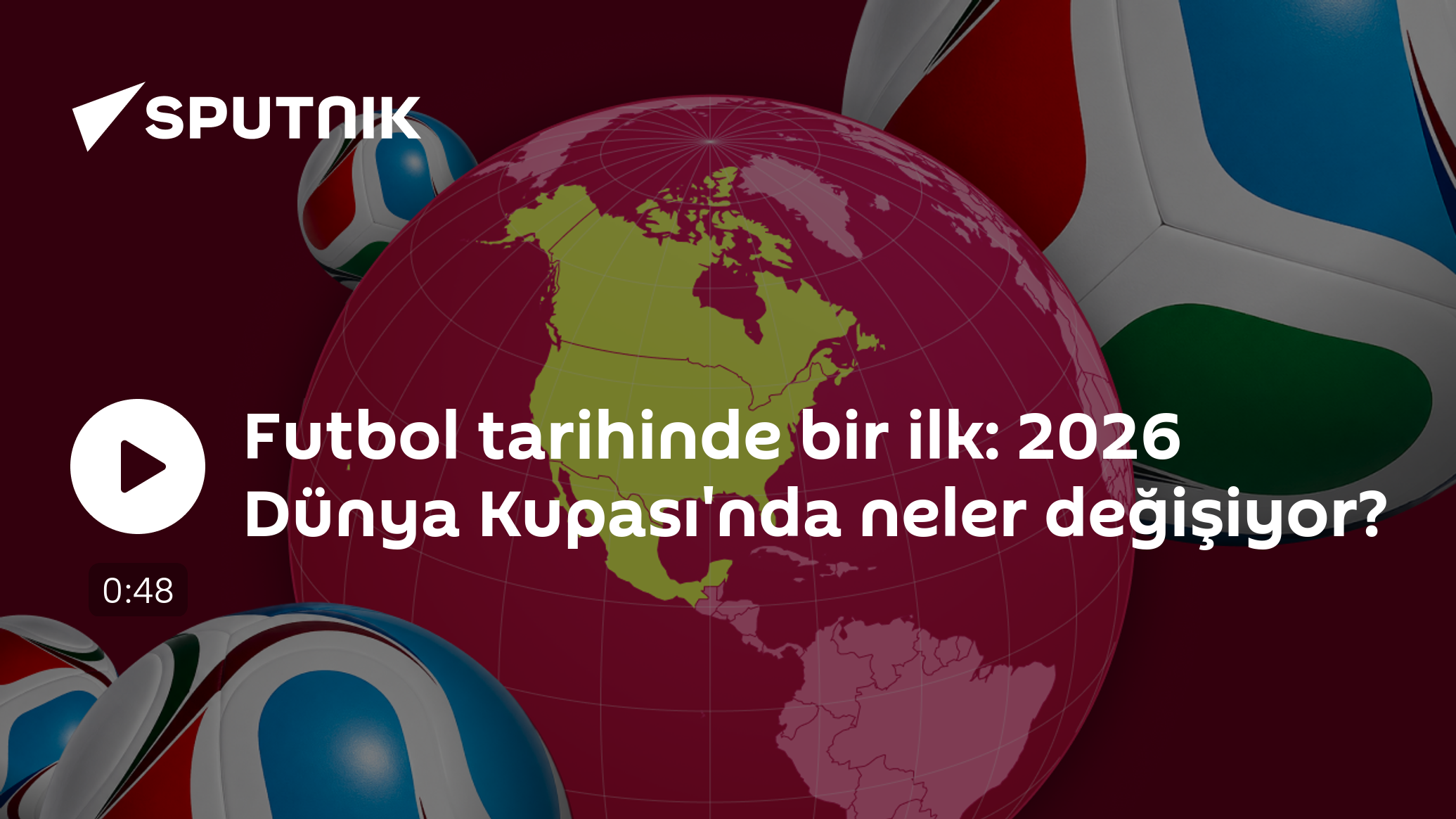 Futbol tarihinde bir ilk: 2026 Dünya Kupası'nda neler değişi