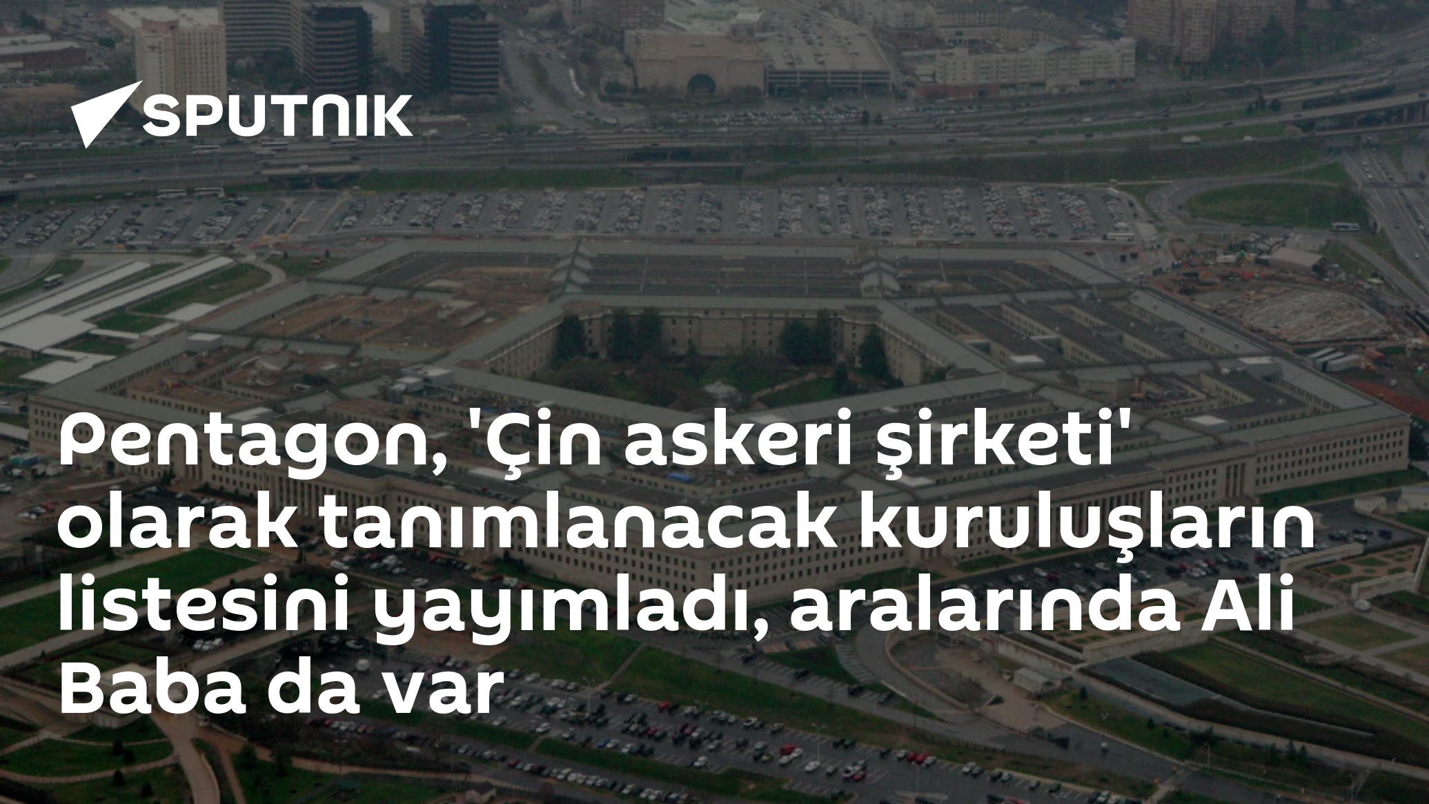 Pentagon, 'Çin askeri şirketi' olarak tanımlanacak