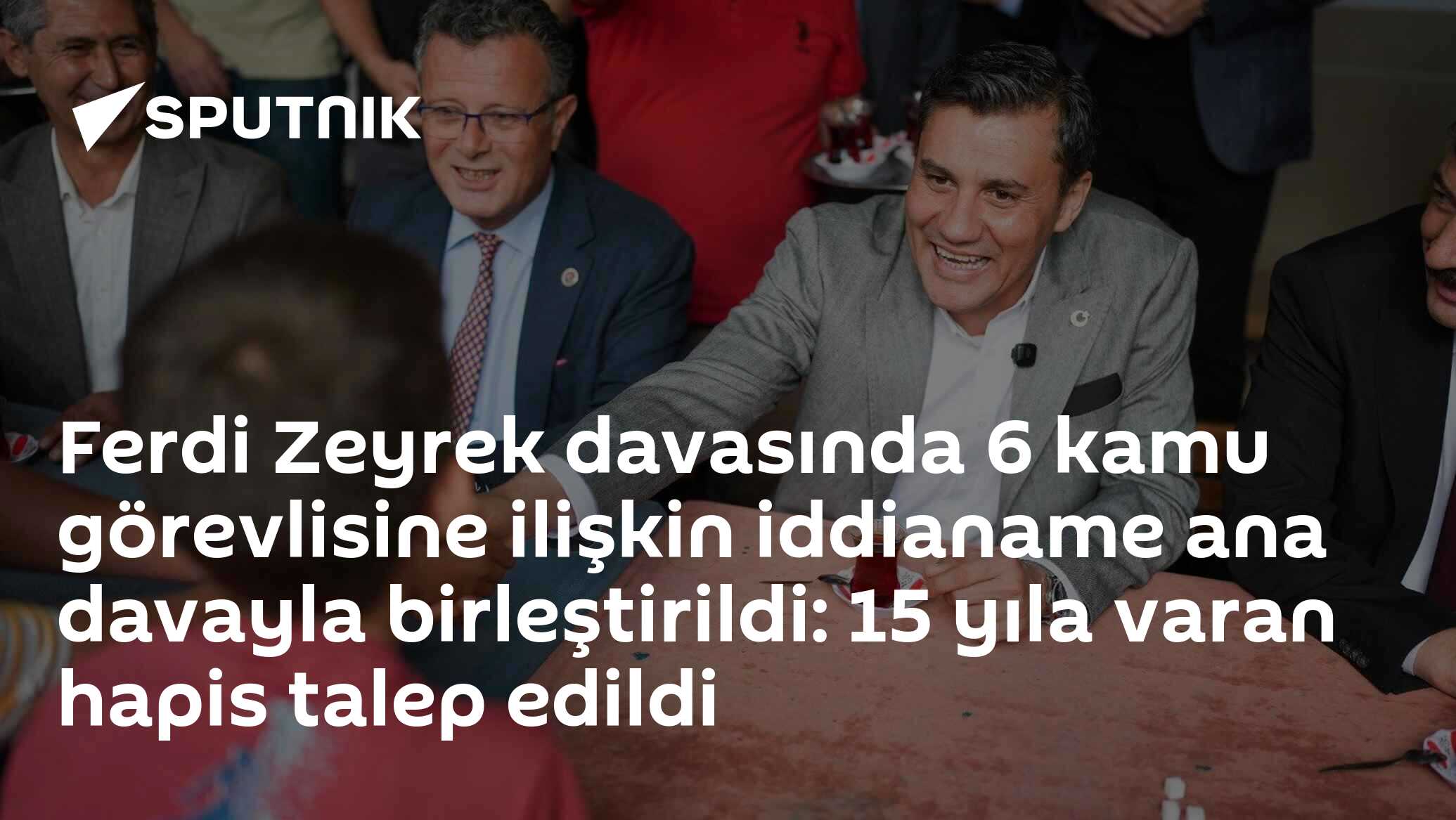 Ferdi Zeyrek davasında 6 kamu görevlisine ilişkin 