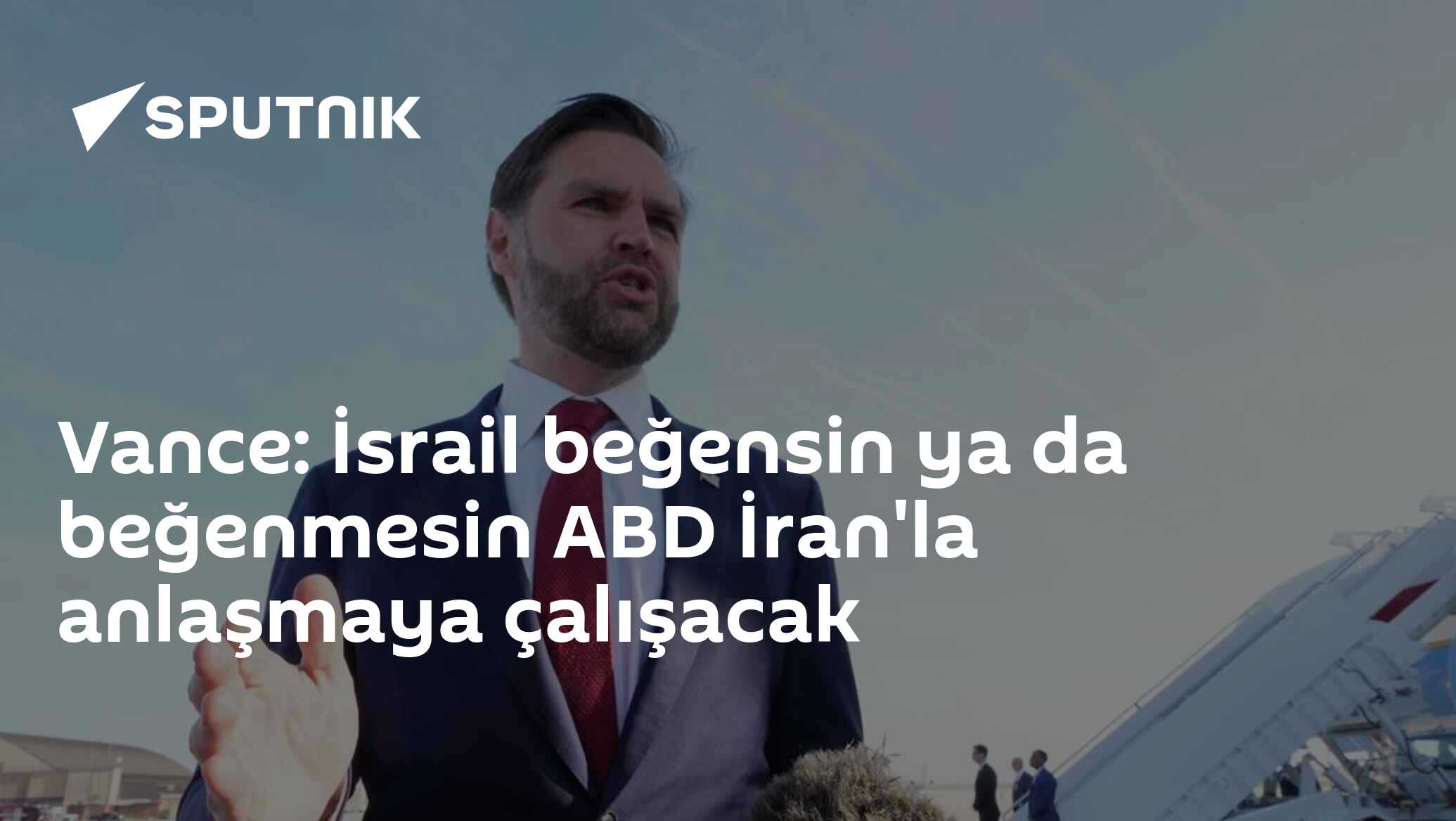 Vance: İsrail beğensin ya da beğenmesin ABD İran'l