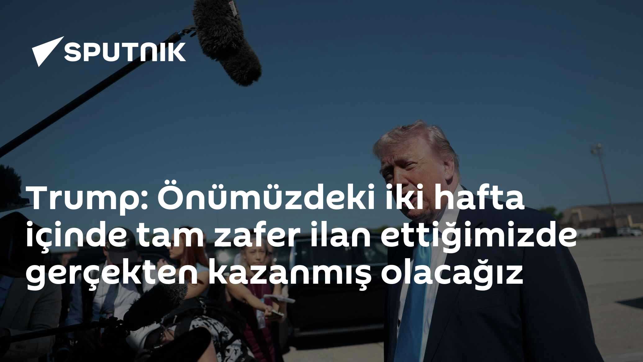 Trump: Önümüzdeki iki hafta içinde tam zafer ilan 