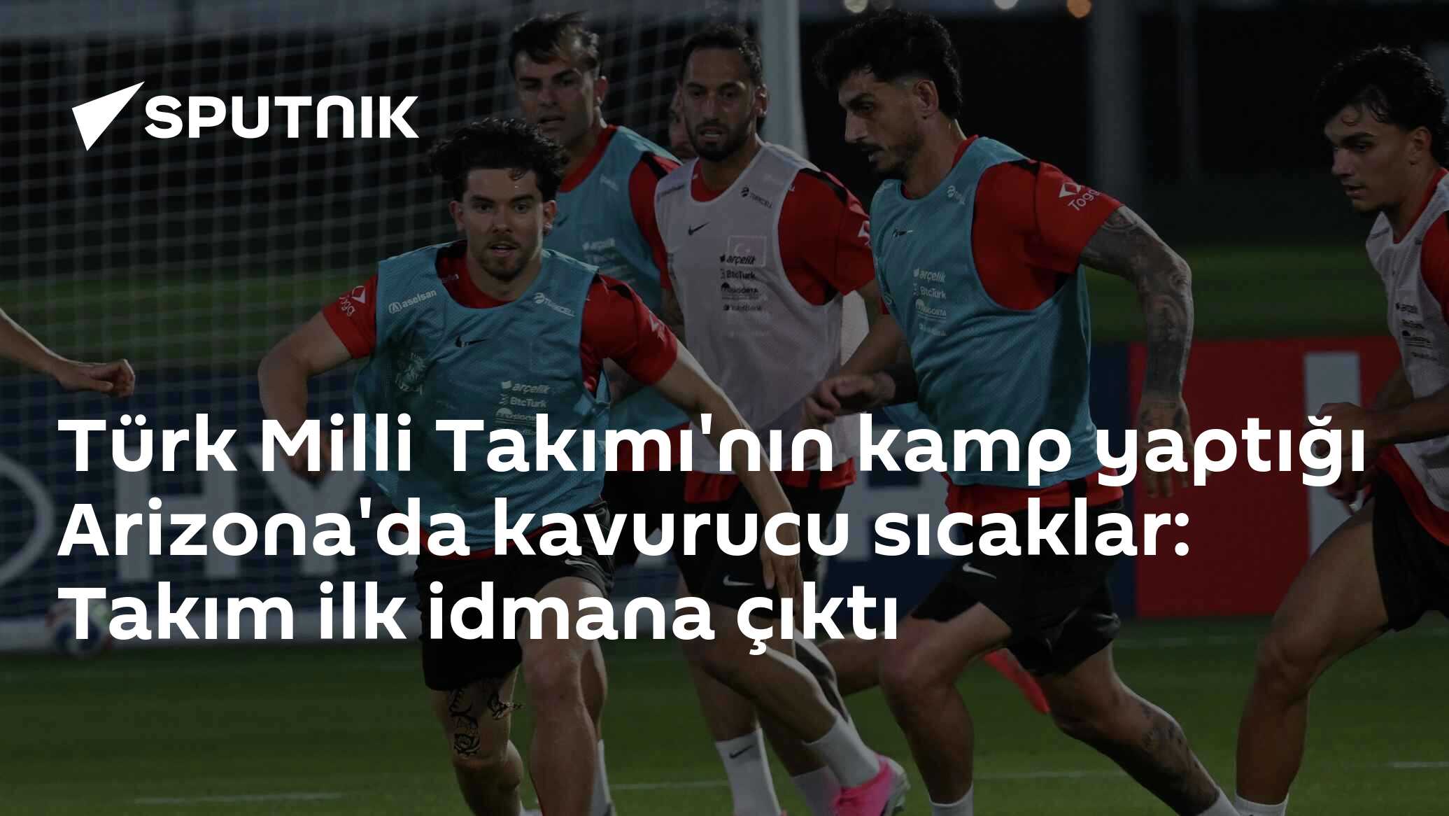 Türk Milli Takımı'nın kamp yaptığı Arizona'da kavurucu sıcak