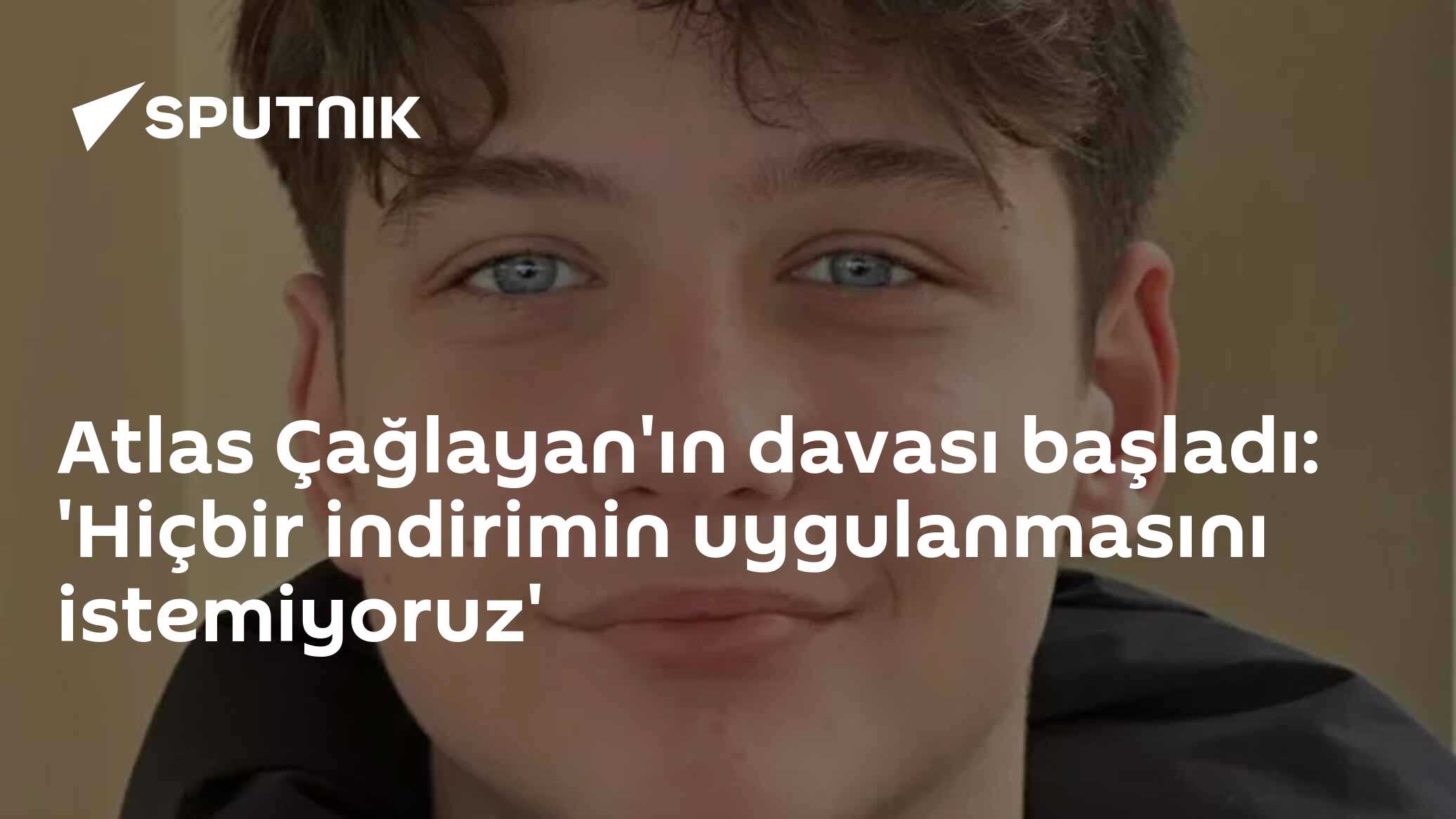 Atlas Çağlayan'ın davası başladı: 'Hiçbir indirimin uygulanm