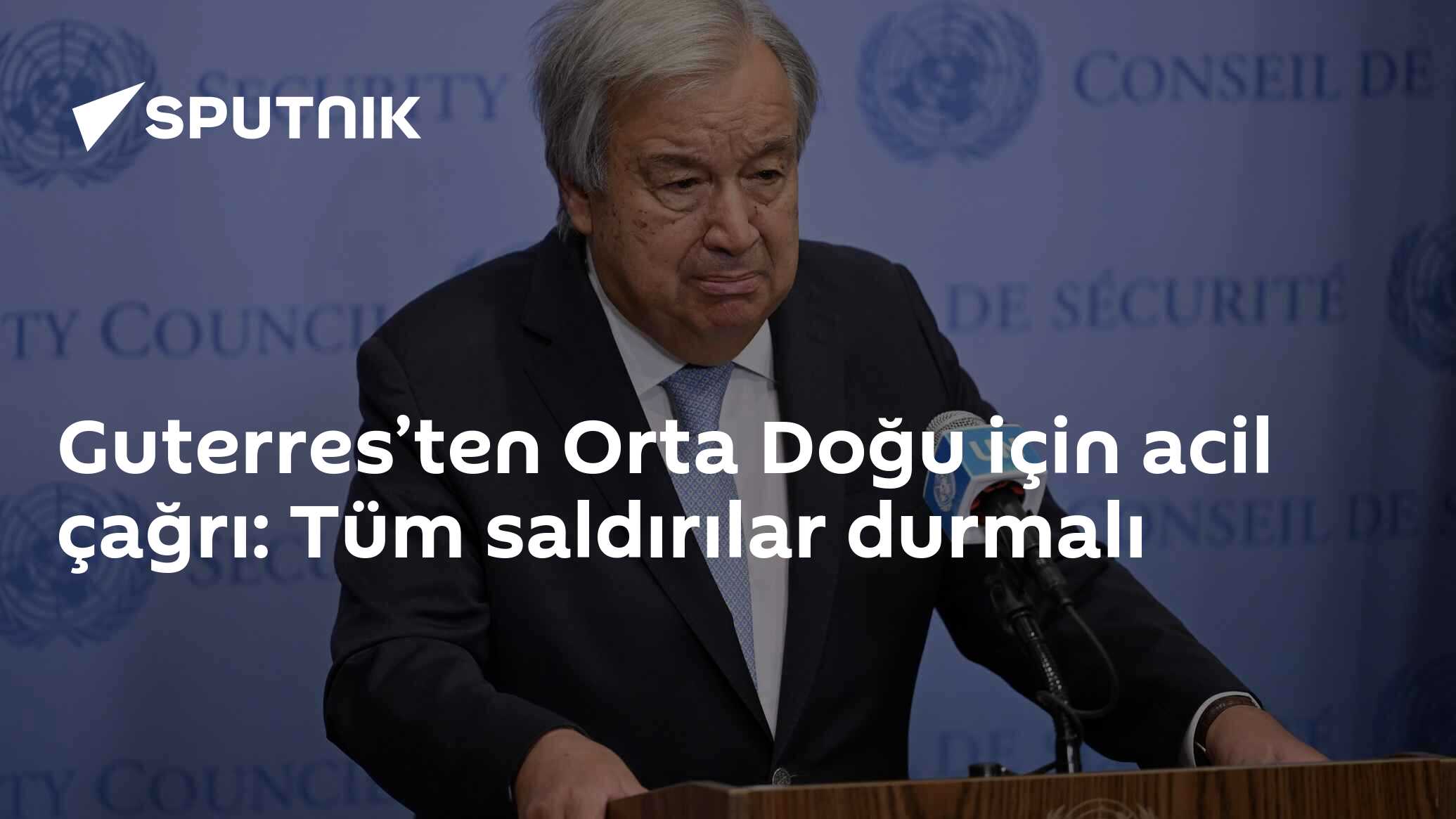 Guterres’ten Orta Doğu için acil çağrı: Tüm saldır
