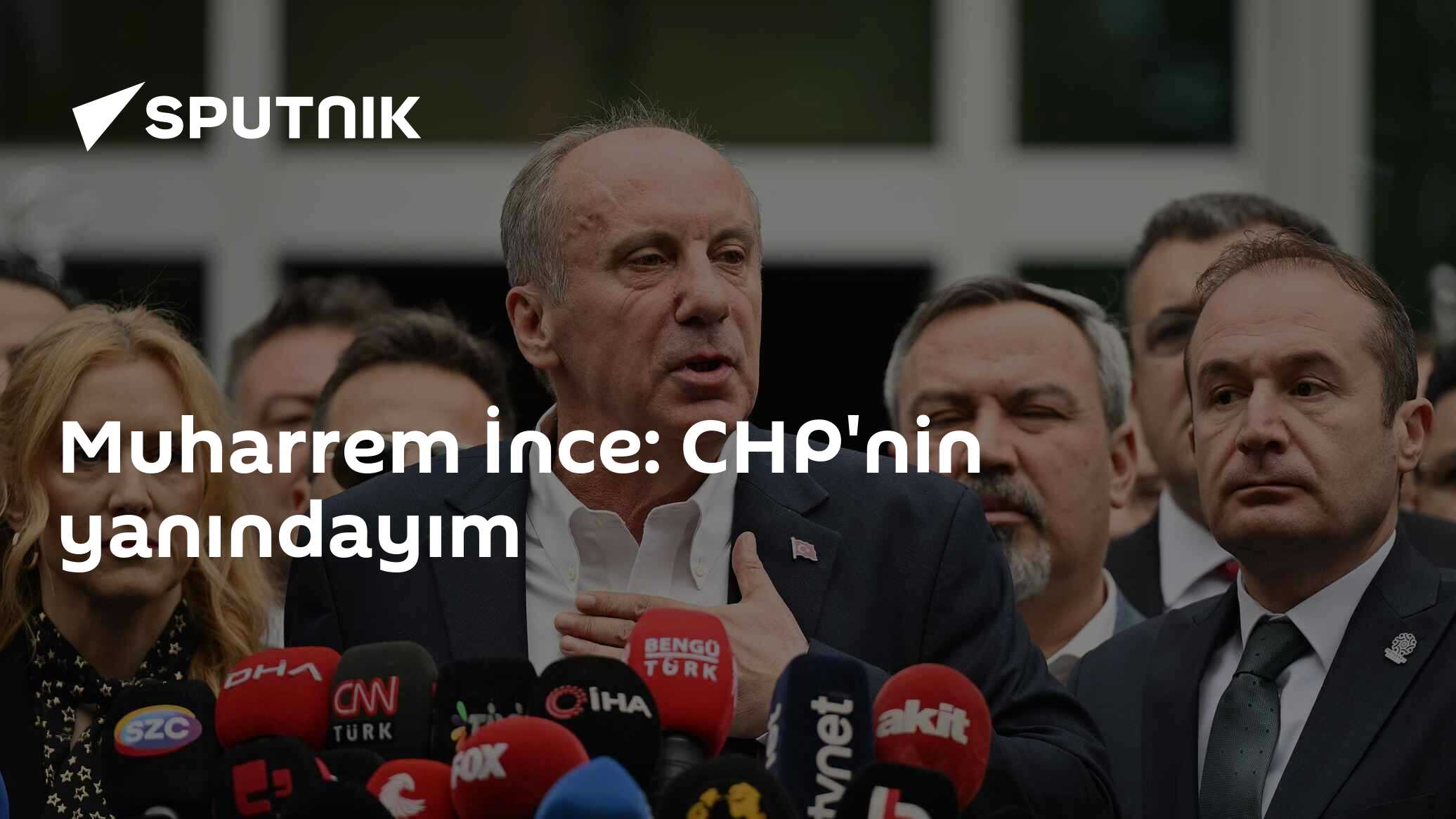 Muharrem İnce: CHP'nin yanındayım