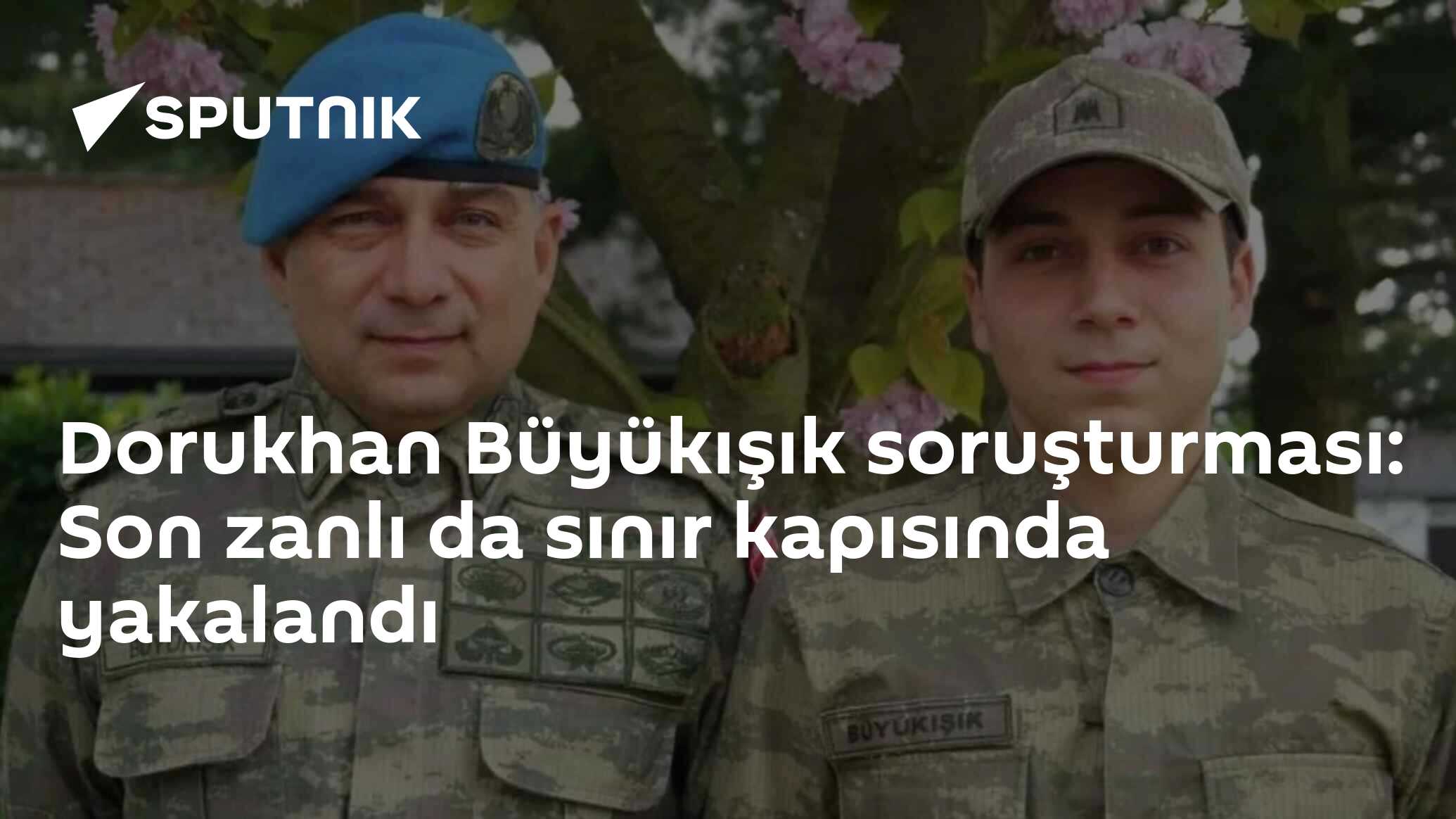 Dorukhan Büyükışık soruşturması: Son zanlı da sınır kapısınd