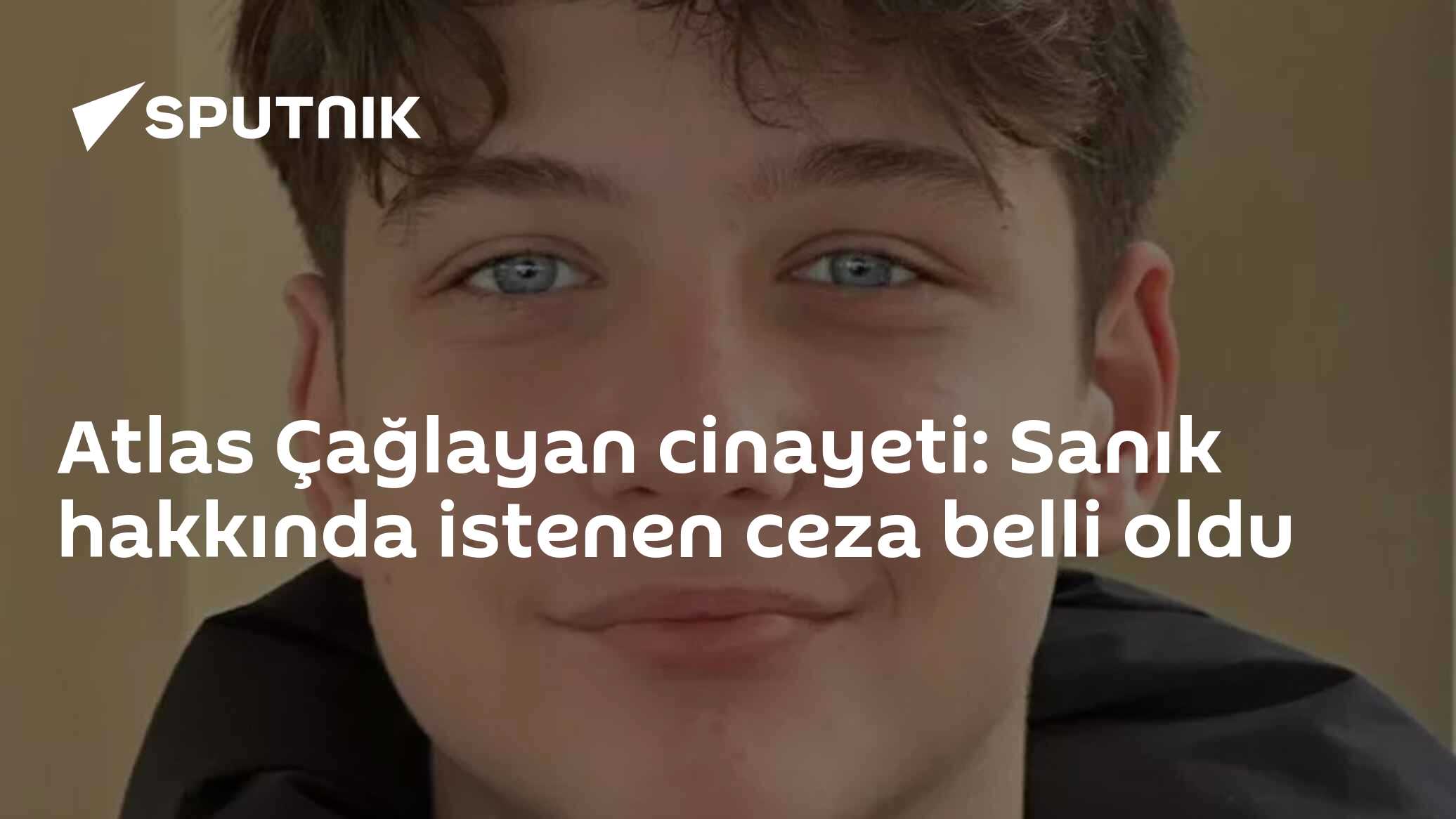 Atlas Çağlayan cinayeti: Sanık hakkında istenen ce