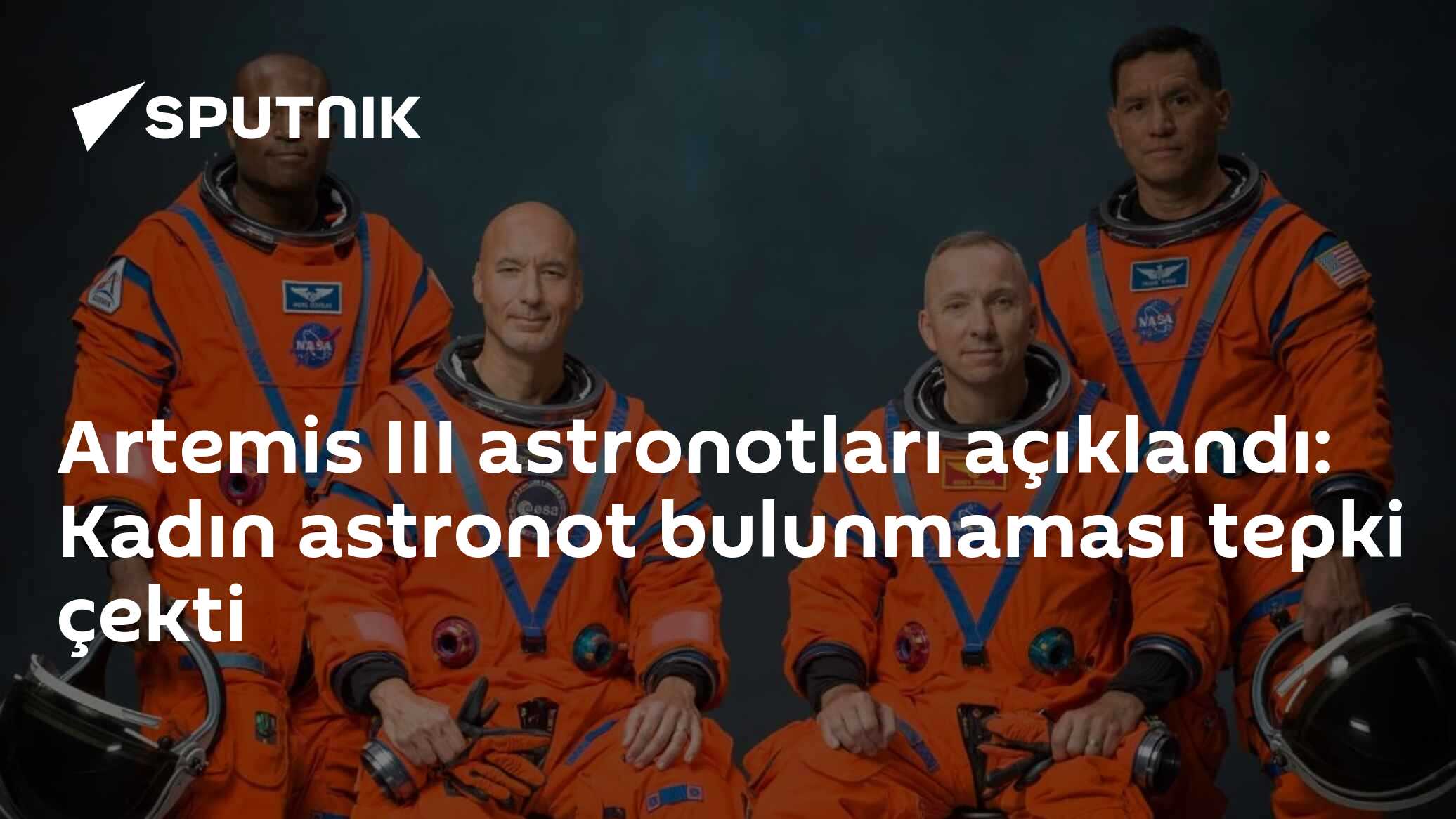 Artemis III astronotları açıklandı: Kadın astronot bulunmama
