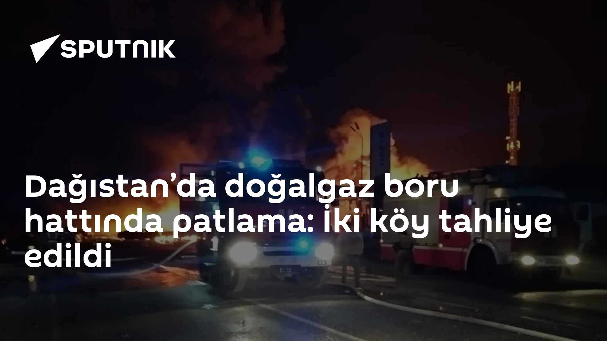 Dağıstan’da doğalgaz boru hattında patlama: İki kö