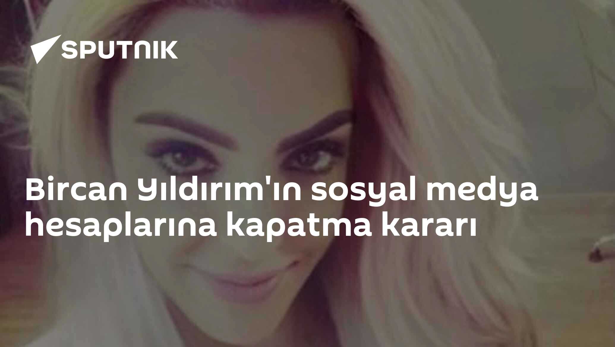 Bircan Yıldırım'ın sosyal medya hesaplarına kapatm
