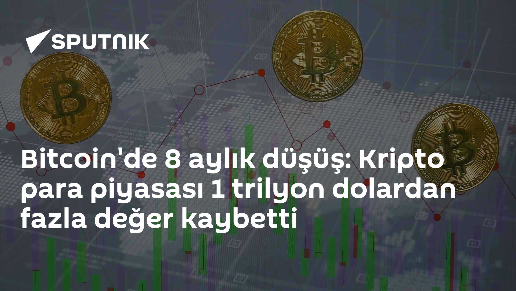 Bitcoin'de 8 aylık düşüş: Kripto para piyasası 1 trilyon dol