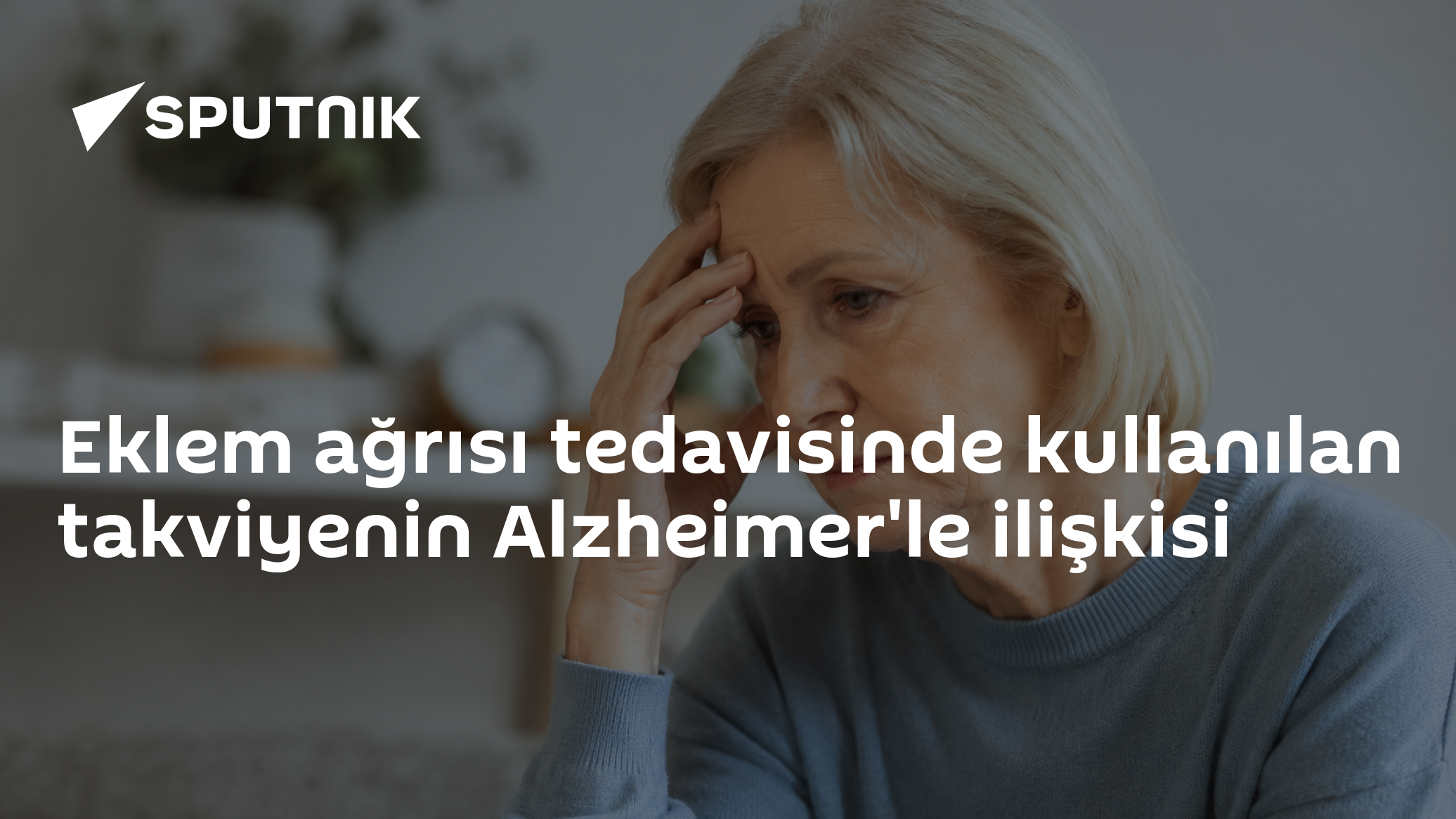 Eklem ağrısı tedavisinde kullanılan takviyenin Alzheimer'le 