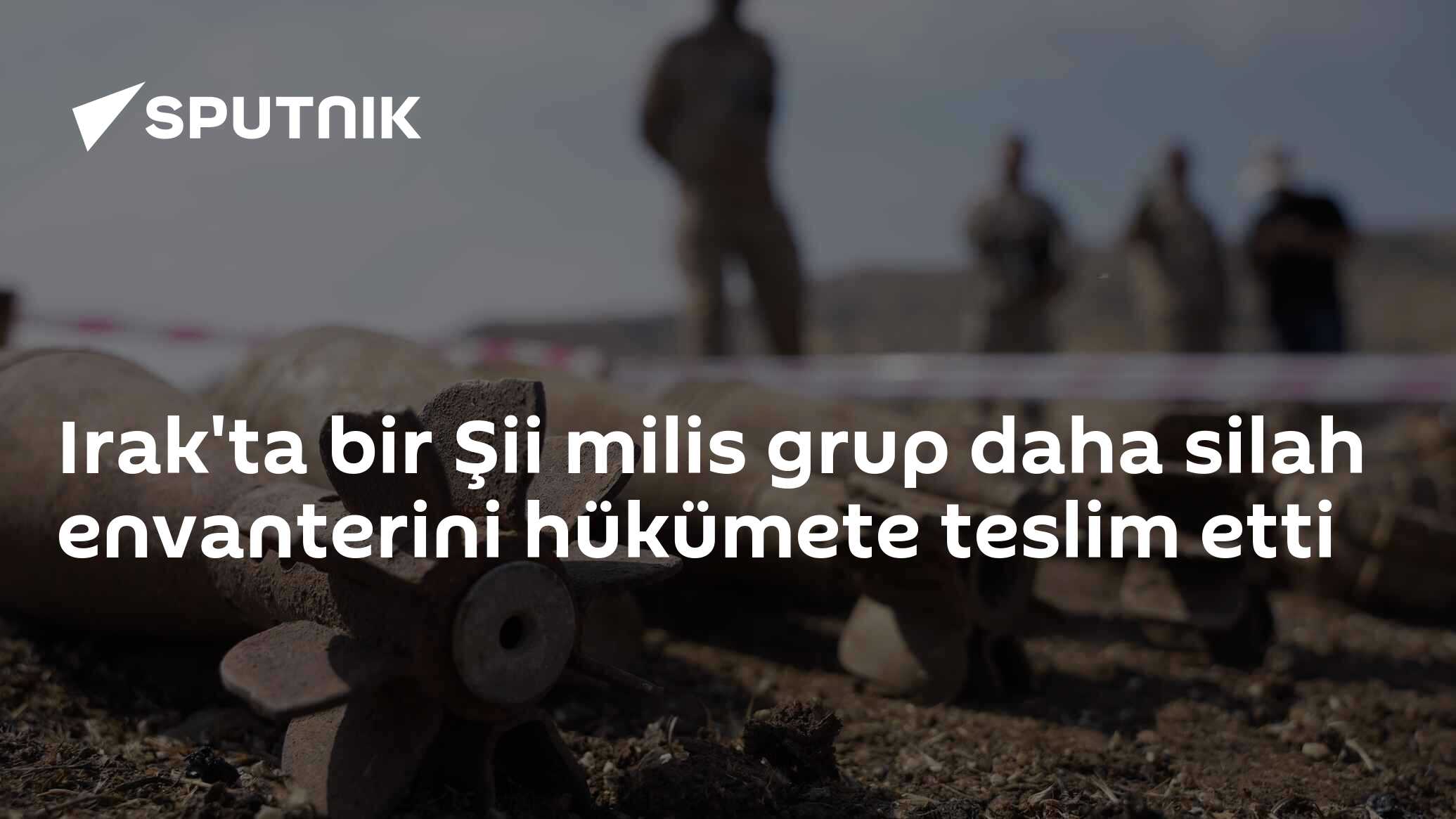Irak'ta bir Şii milis grup daha silah envanterini hükümete t