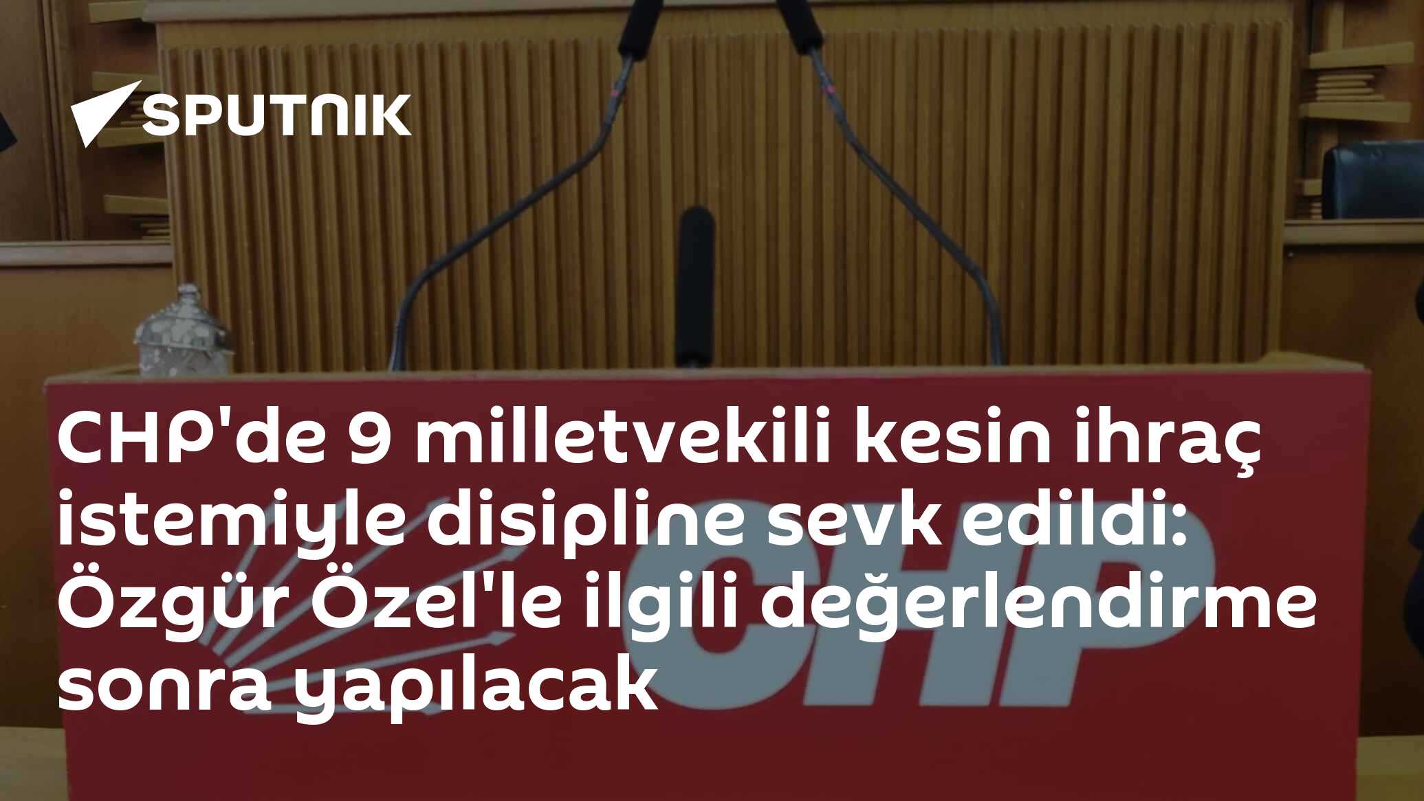 CHP'de 9 milletvekili kesin ihraç istemiyle disipline sevk e