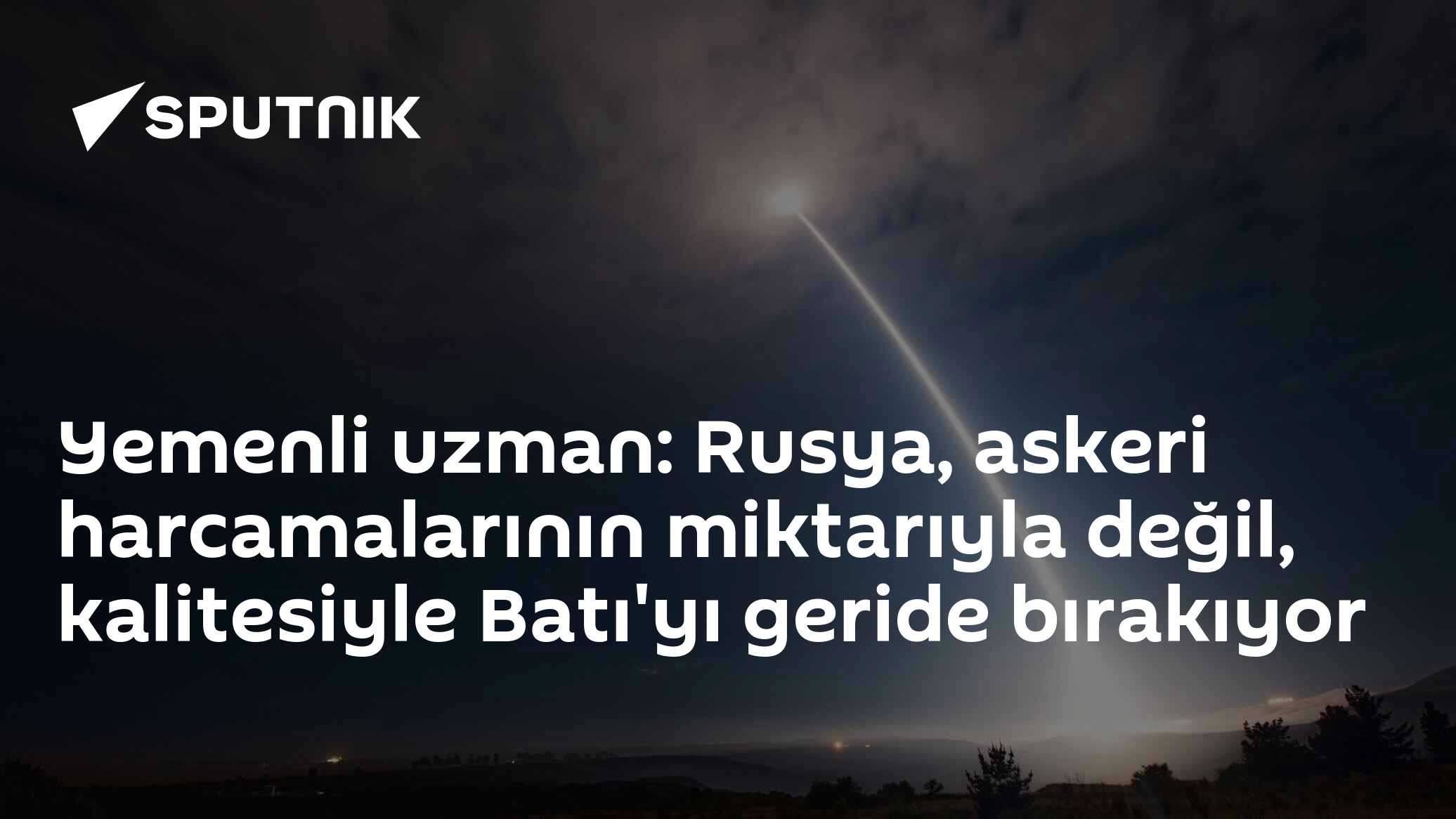 Yemenli uzman: Rusya, askeri harcamalarının miktar