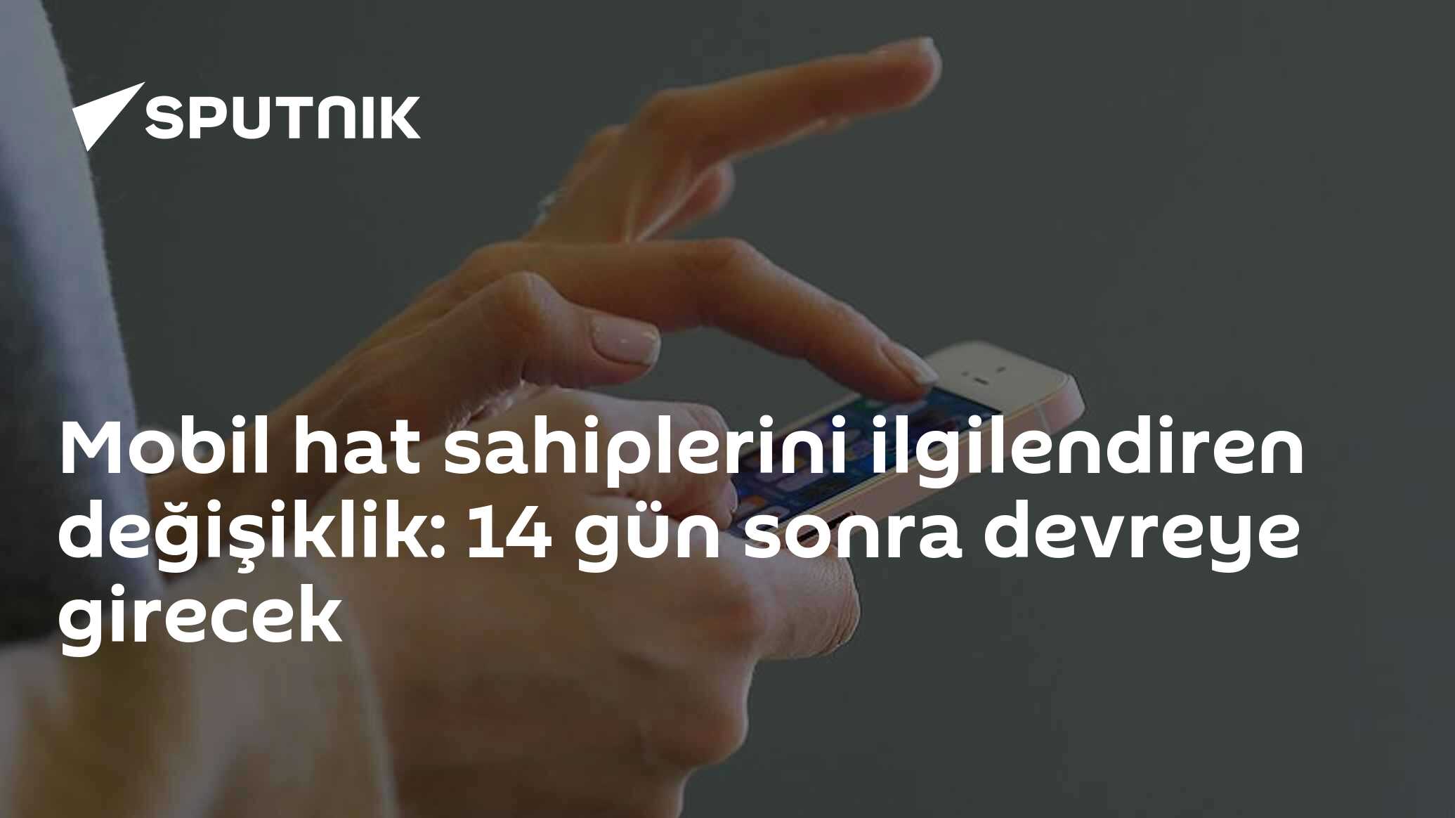 Mobil hat sahiplerini ilgilendiren değişiklik: 14 gün sonra 