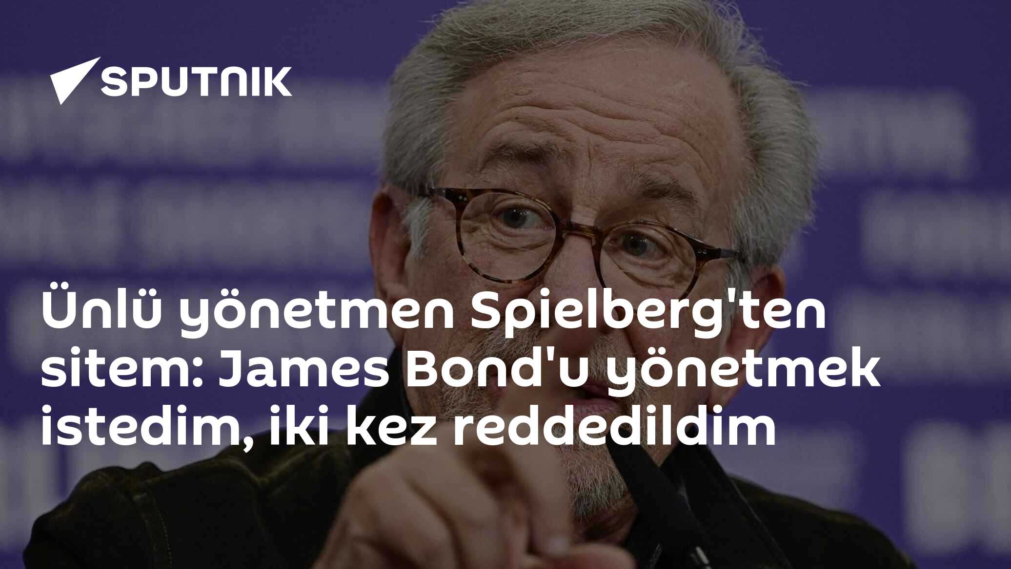 Ünlü yönetmen Spielberg'ten sitem: James Bond'u yö