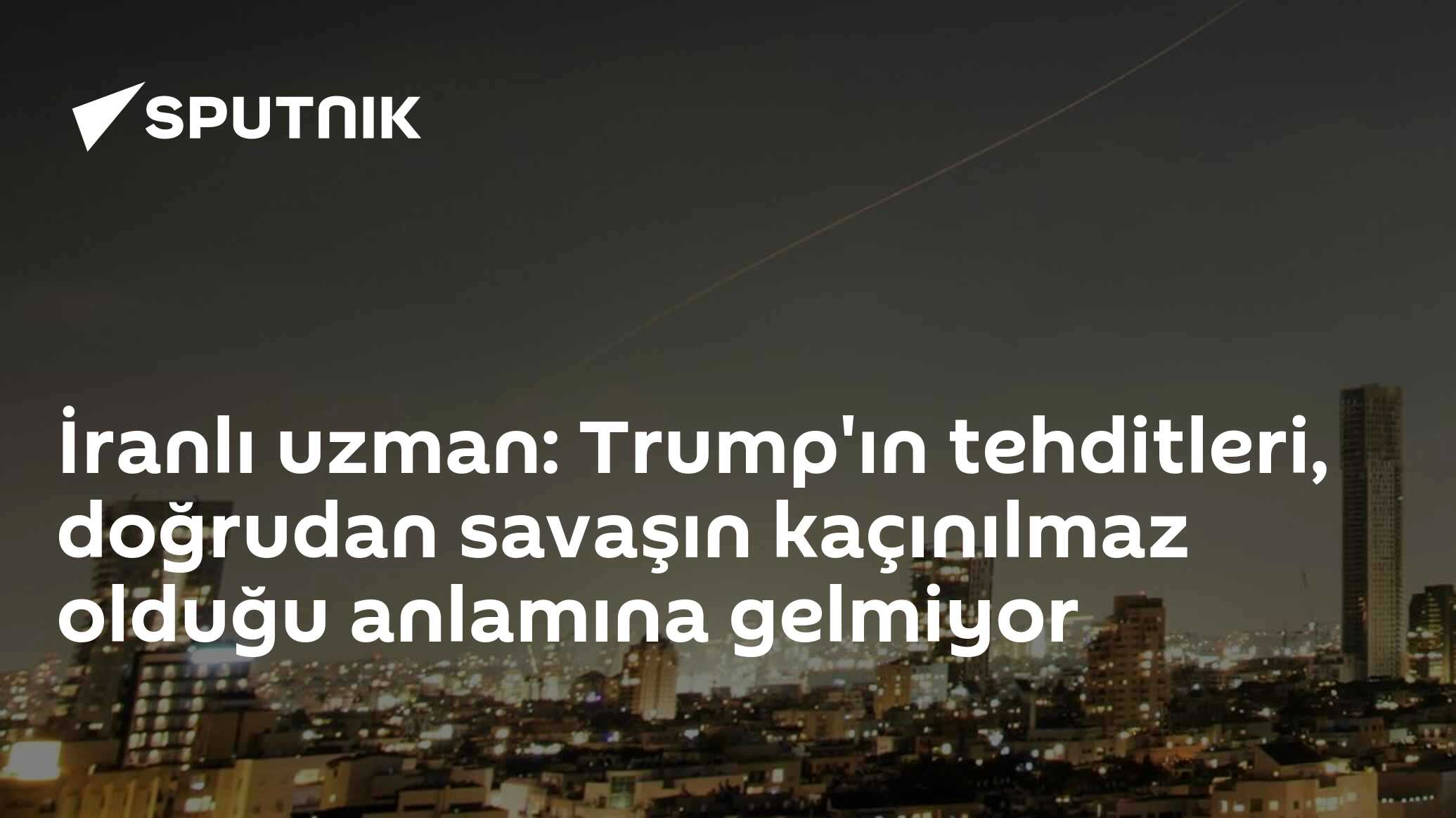 İranlı uzman: Trump'ın tehditleri, doğrudan savaşı